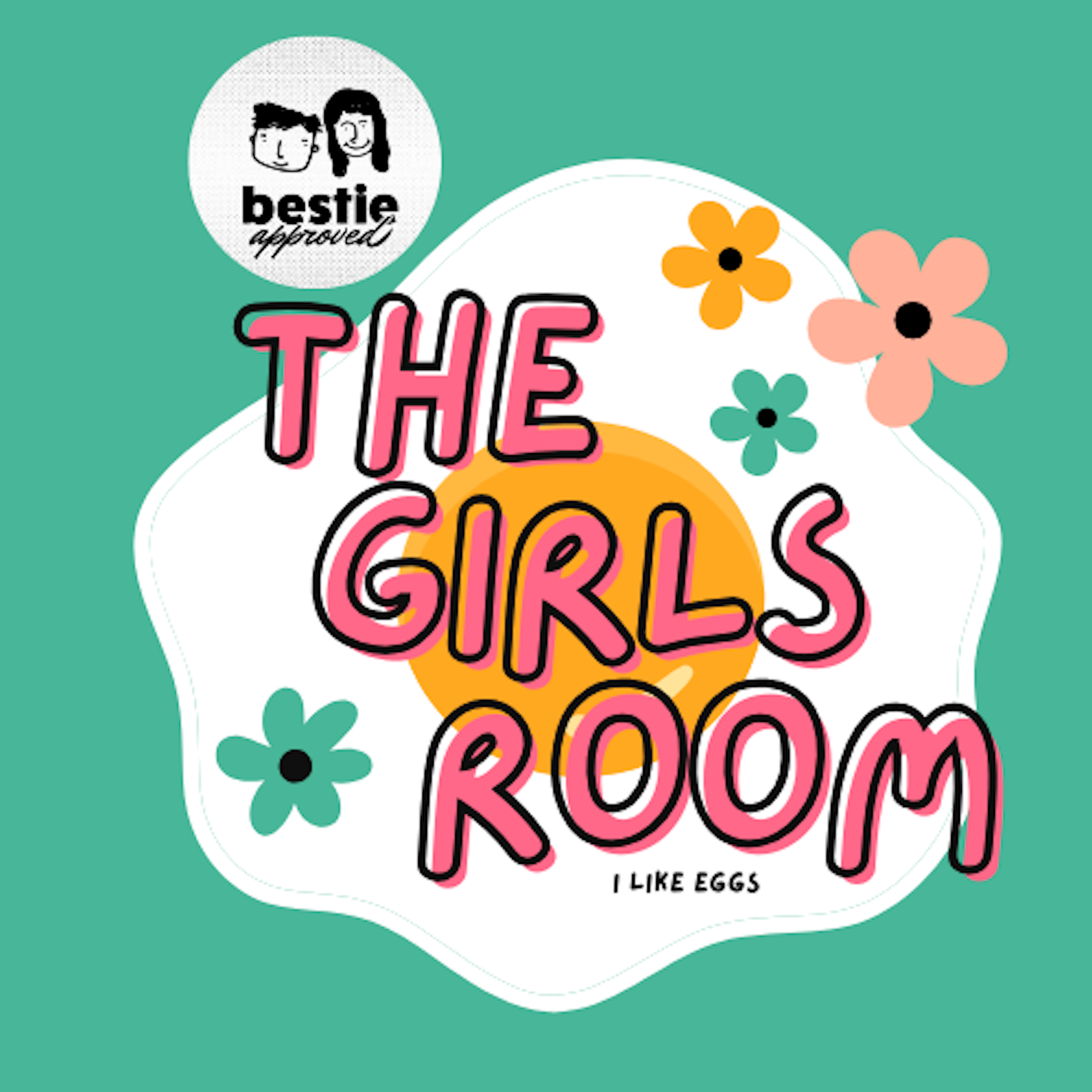 podcast friends: The Girls Room is bestie approved!