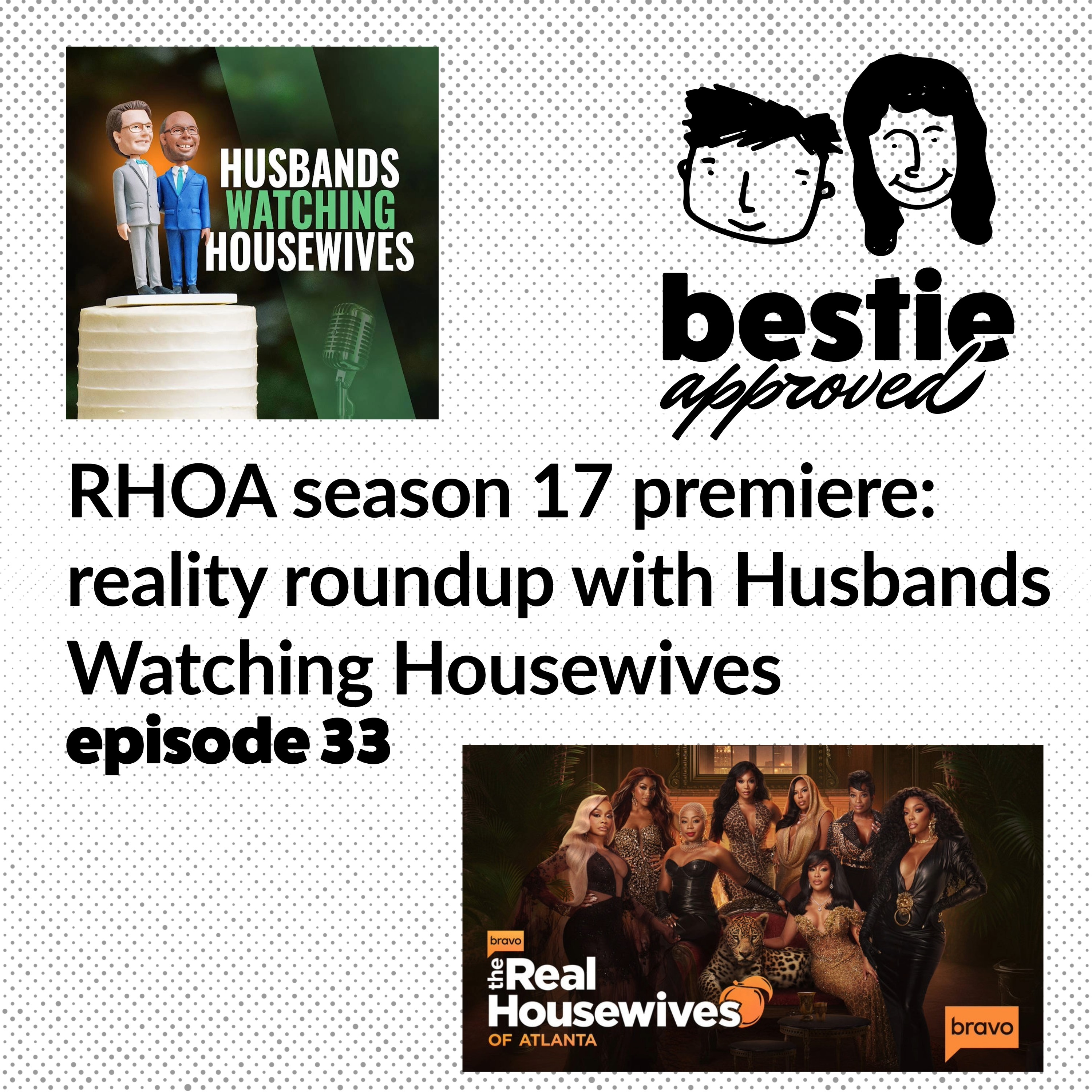 RHOA season 17 premiere: reality roundup with Husbands Watching Housewives. RHOA season 17 premiere: reality roundup with Husbands Watching Housewives.
