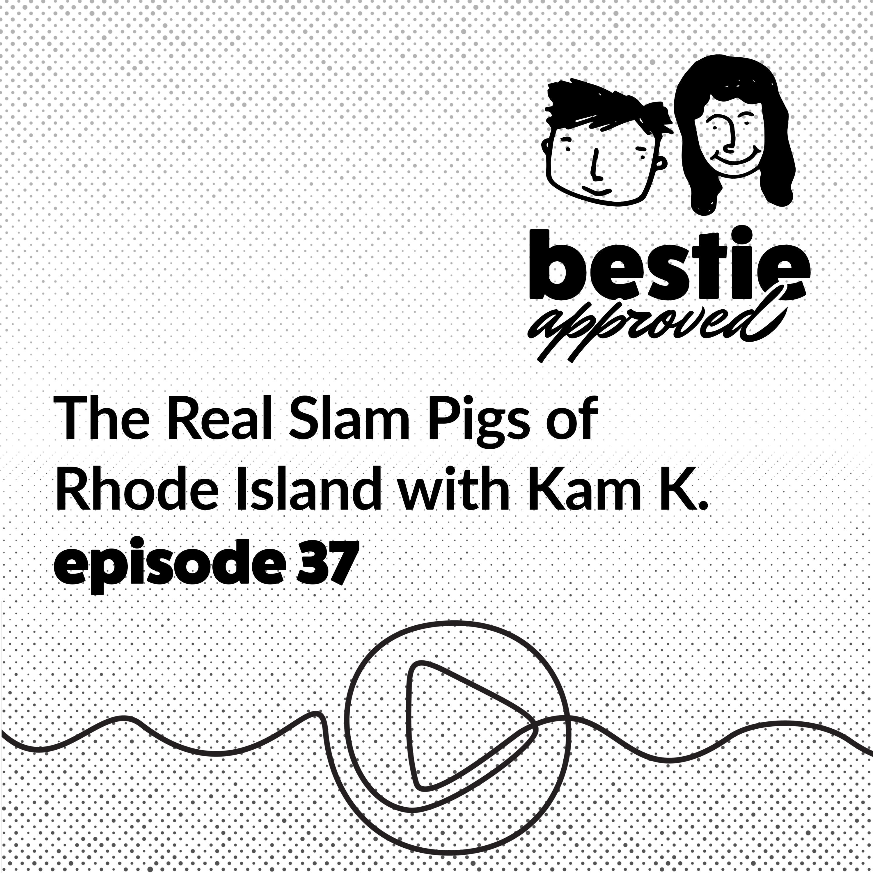 The Real Slam Pigs of Rhode Island with Kam K.