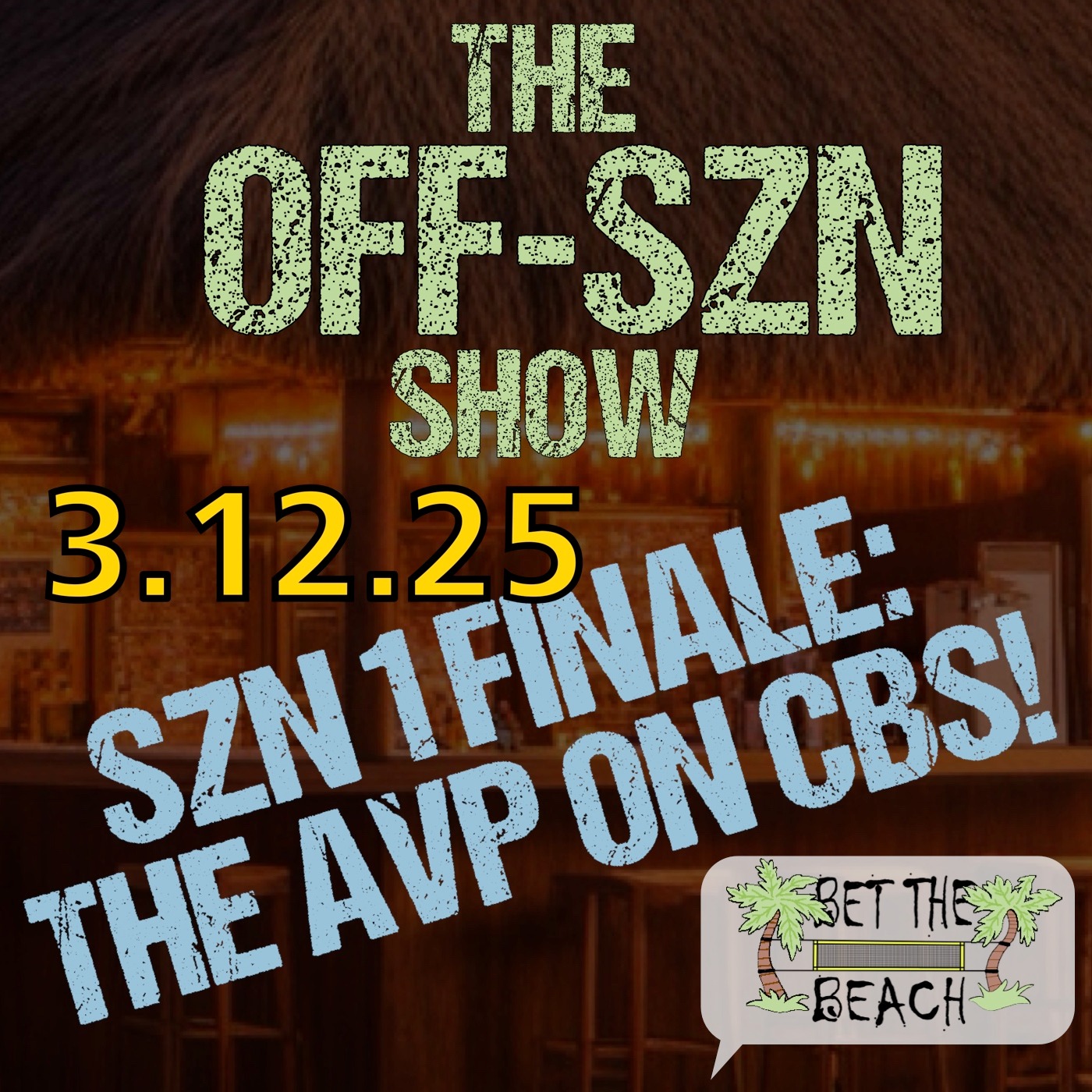 Off-SZN Show Season 1 Finale: The AVP on CBS!!!! episode artwork