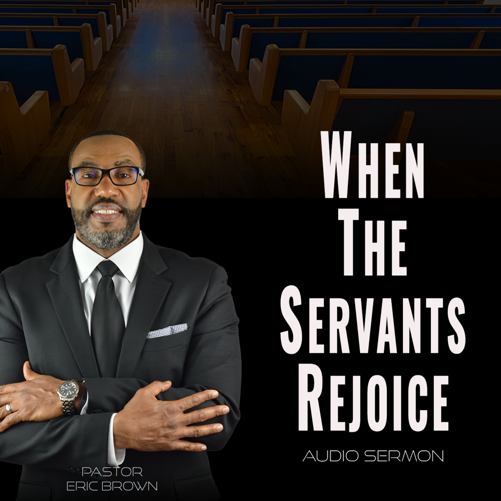 When The Servants Rejoice (Audio Sermon) | Luke 15 Message on Restoration & Redemption