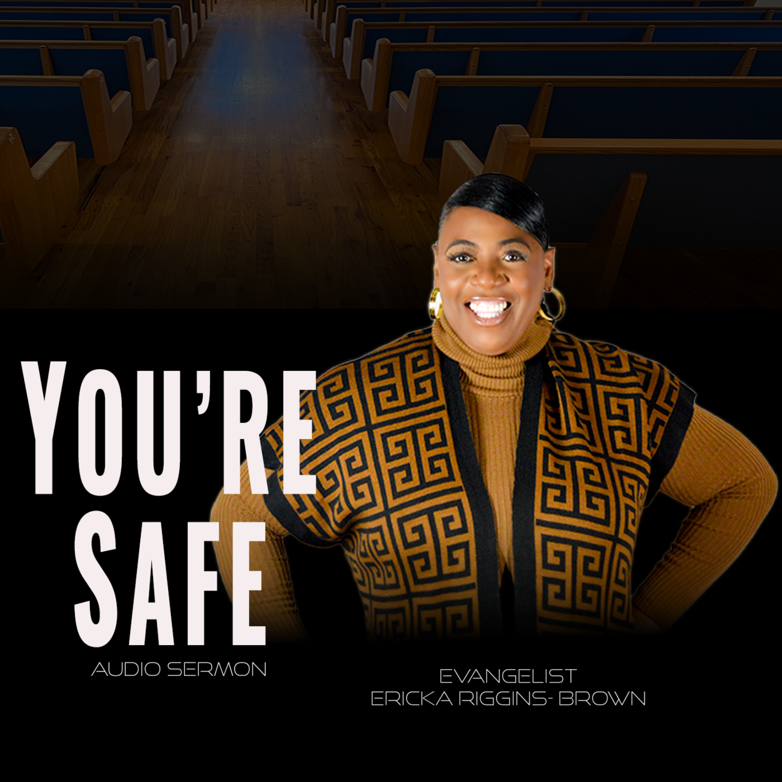 You're Safe: Running to the Strong Tower Lady Ericka Riggins-Brown | Audio Sermon