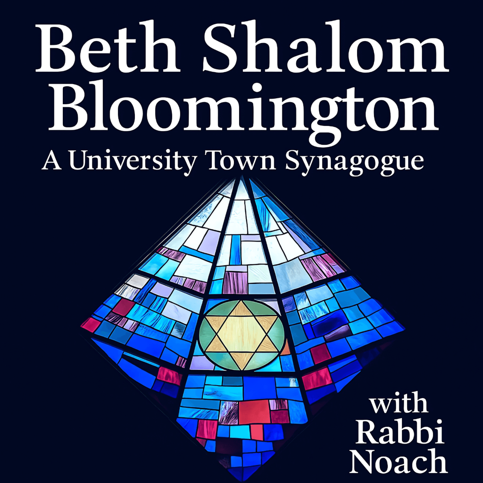 Beth Shalom Bloomington: A University Town Synagogue with Rabbi Noach Lawrence podcast artwork