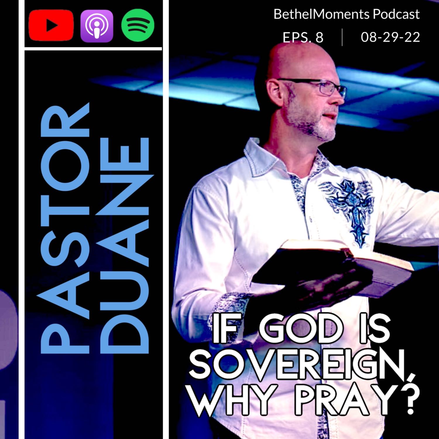 Novus Church Podcast With Pastor Duane Parker | “If God is Sovereign, Why Pray ?”  episode artwork