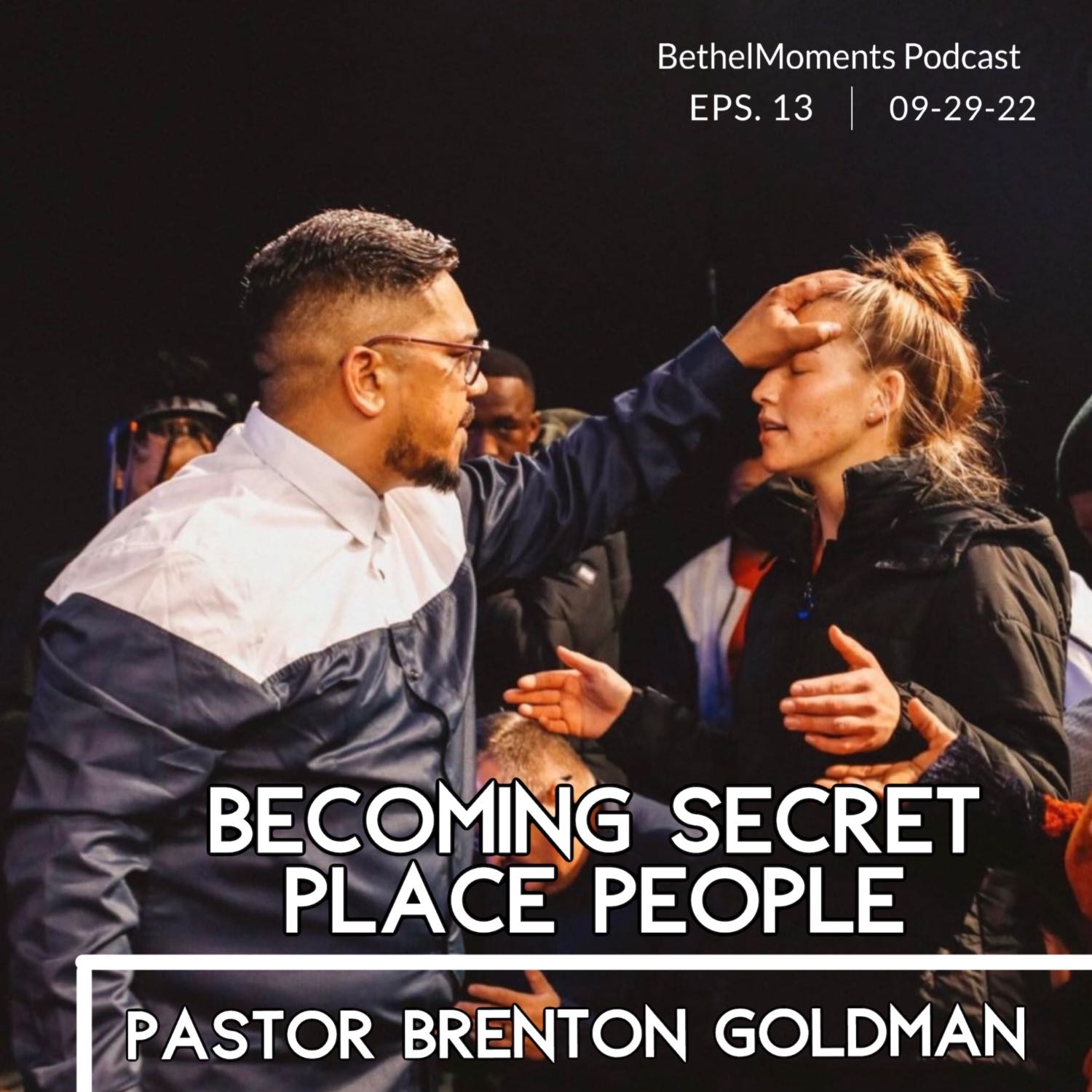 Novus Church Podcast WITH PASTOR BRENTON GOLDMAN | BECOMING SECRET PLACE PEOPLE episode artwork