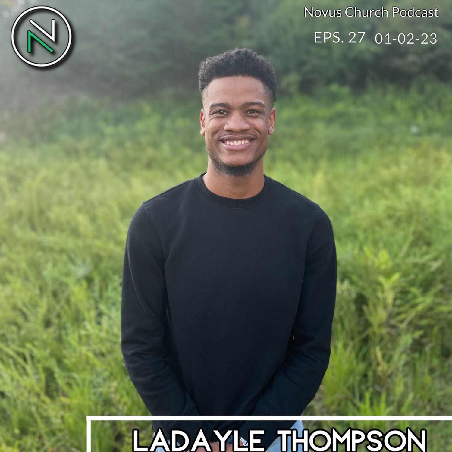 NOVUS CHURCH PODCAST WITH LADAYLE THOMPSON | THE LIFE OF HEALING episode artwork