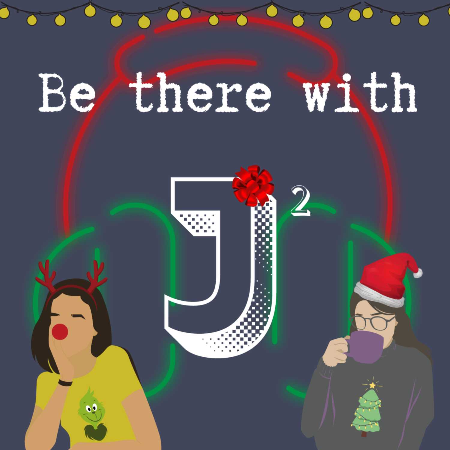 Be There With J Squared