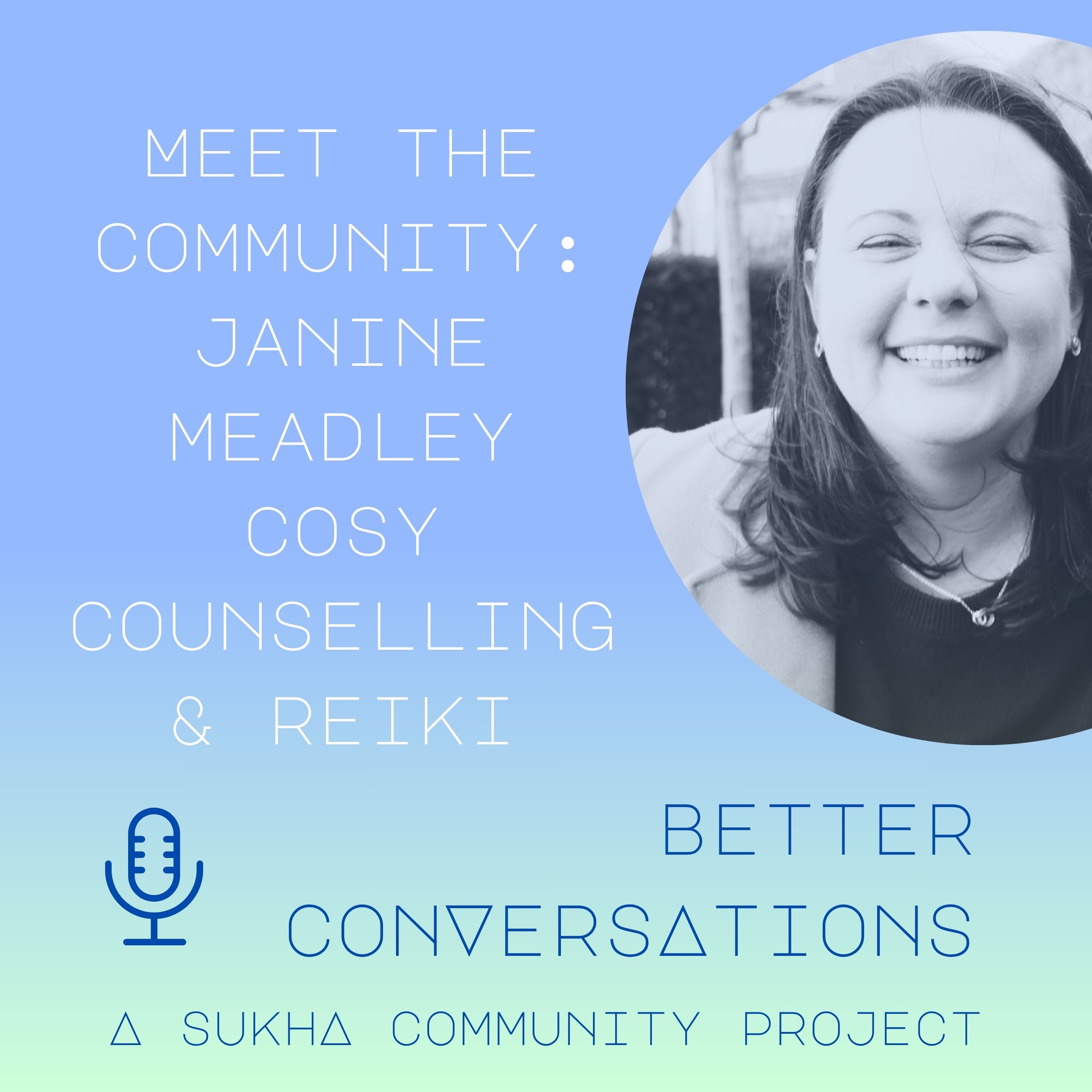 Meet the Community: Janine Meadley - Cosy Counselling & Reiki episode artwork