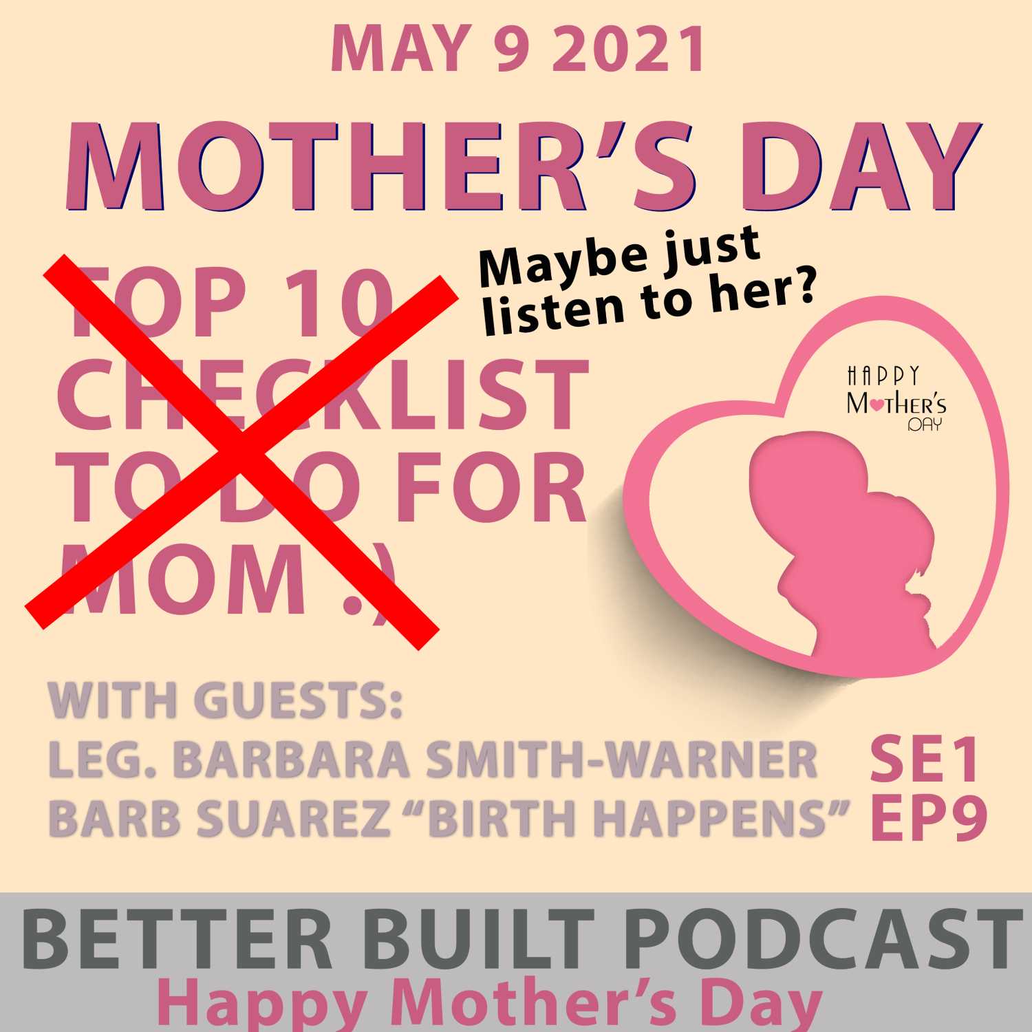 Special Mother's Day Episode "Listen to your Mama!"