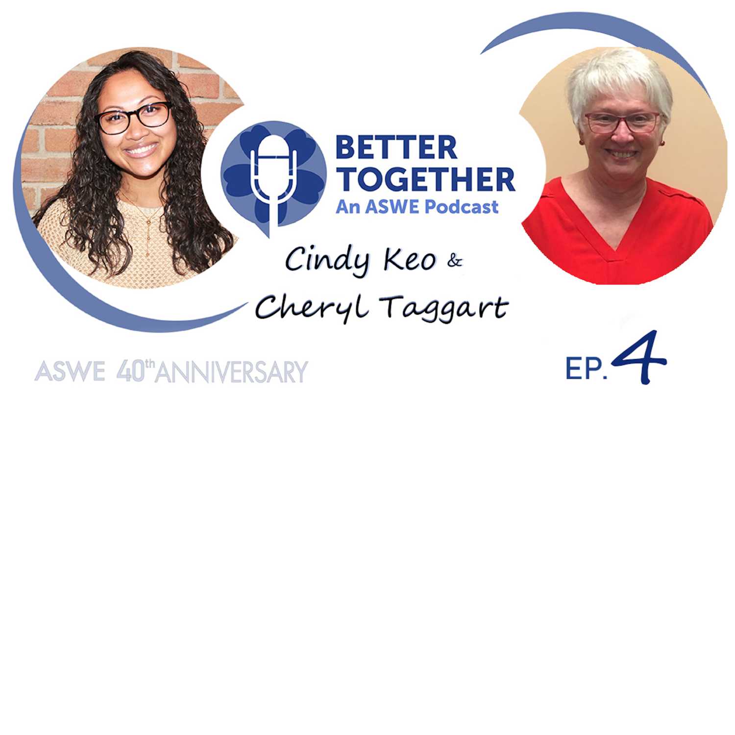 Better Together: An ASWE Podcast