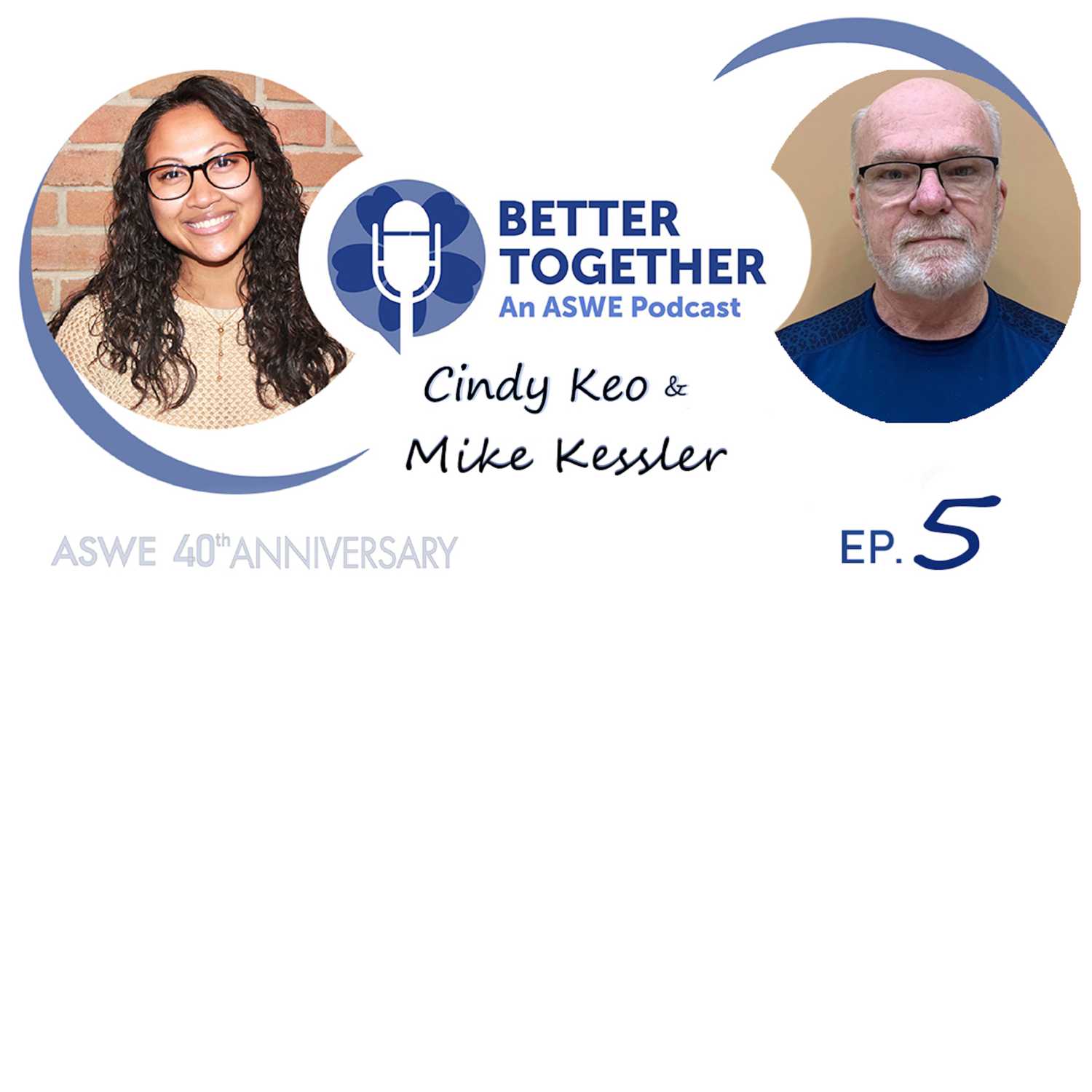 Better Together: An ASWE Podcast