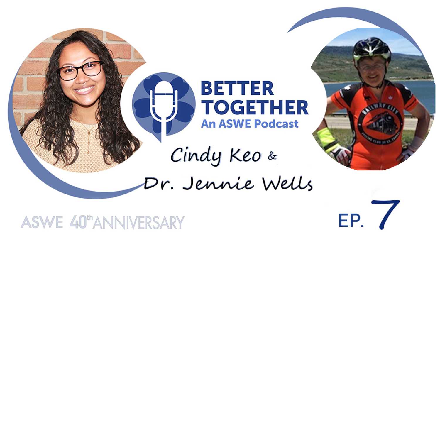 Better Together: An ASWE Podcast