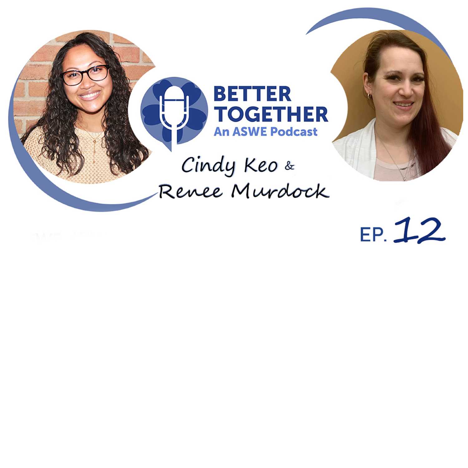 Better Together: An ASWE Podcast