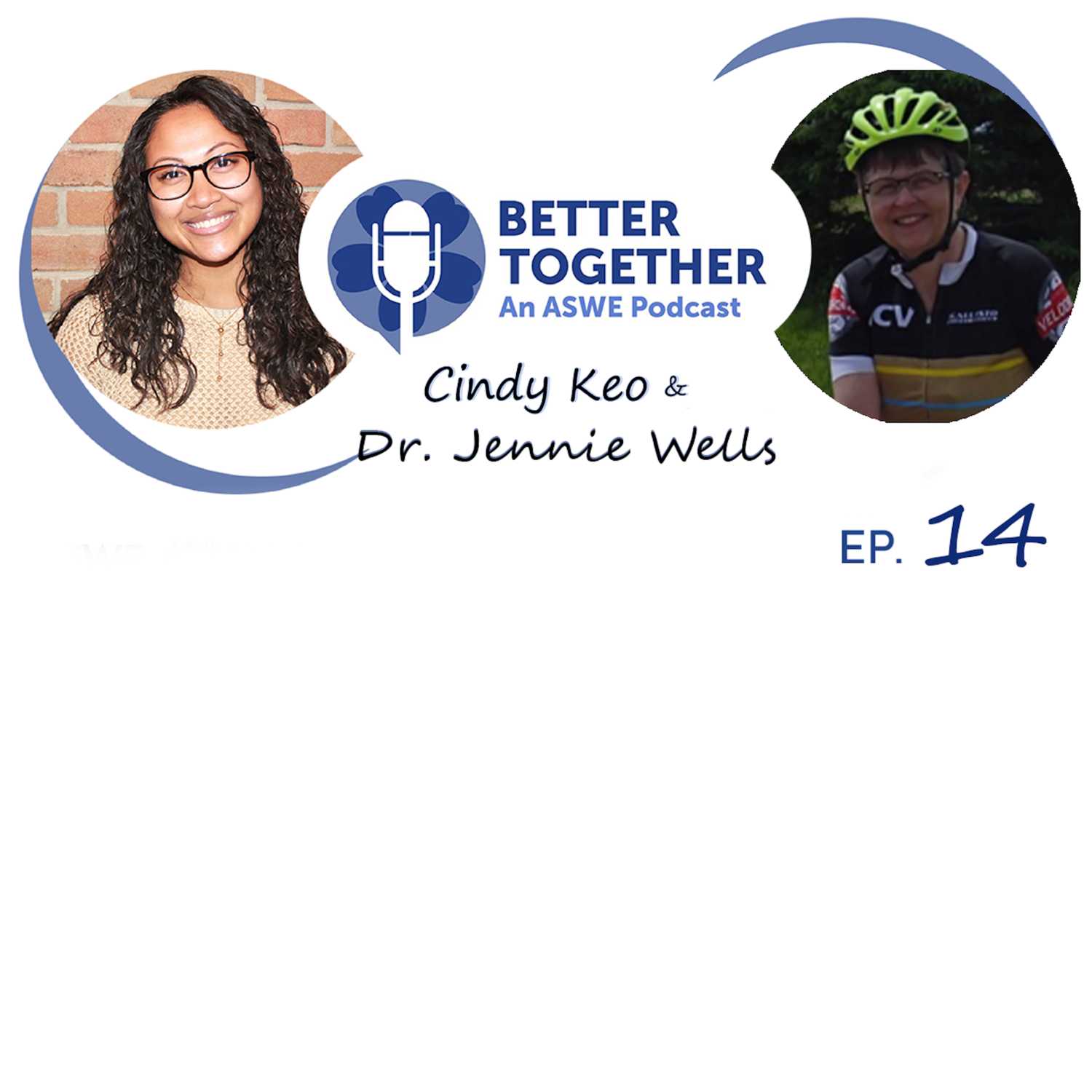 Better Together: An ASWE Podcast