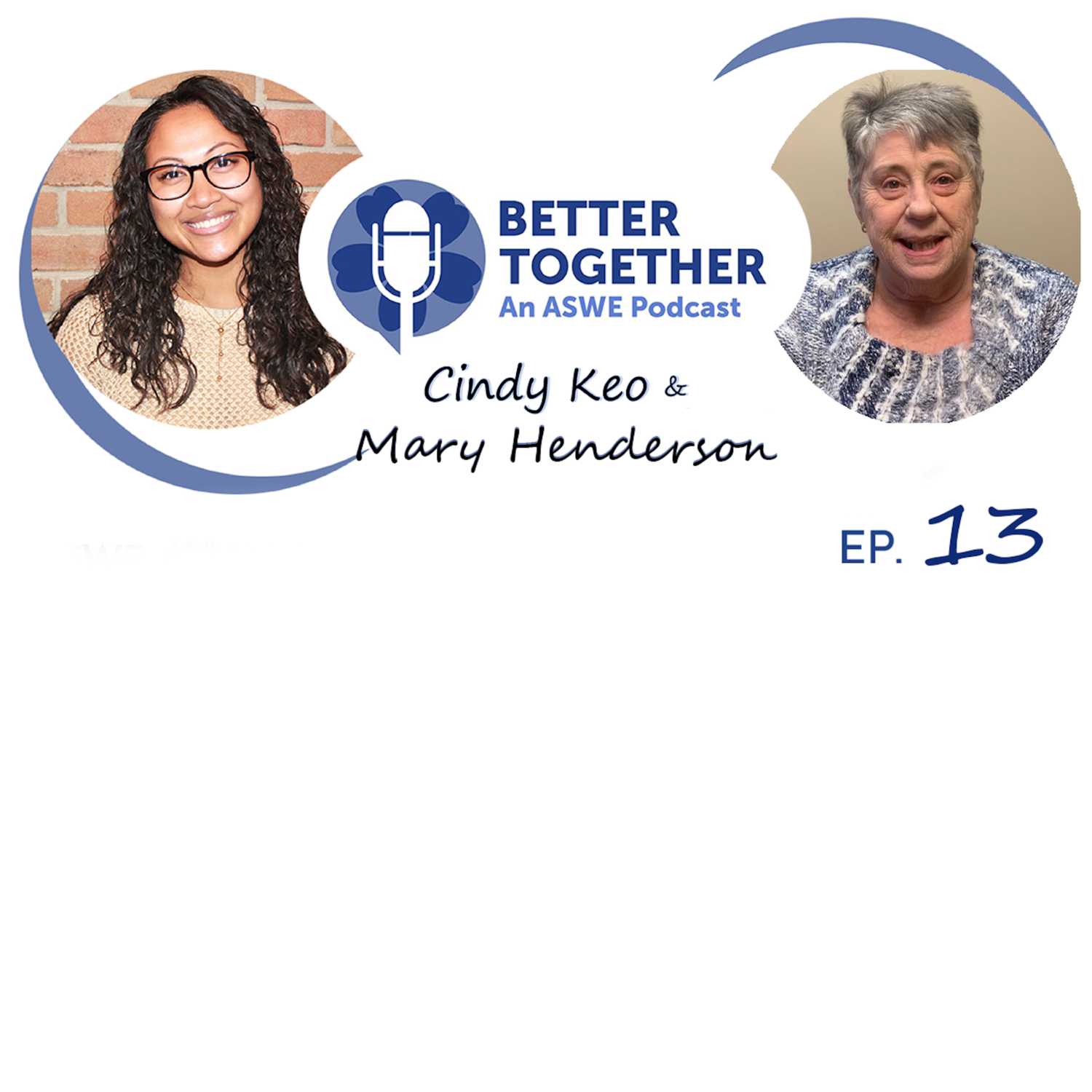 Better Together: An ASWE Podcast