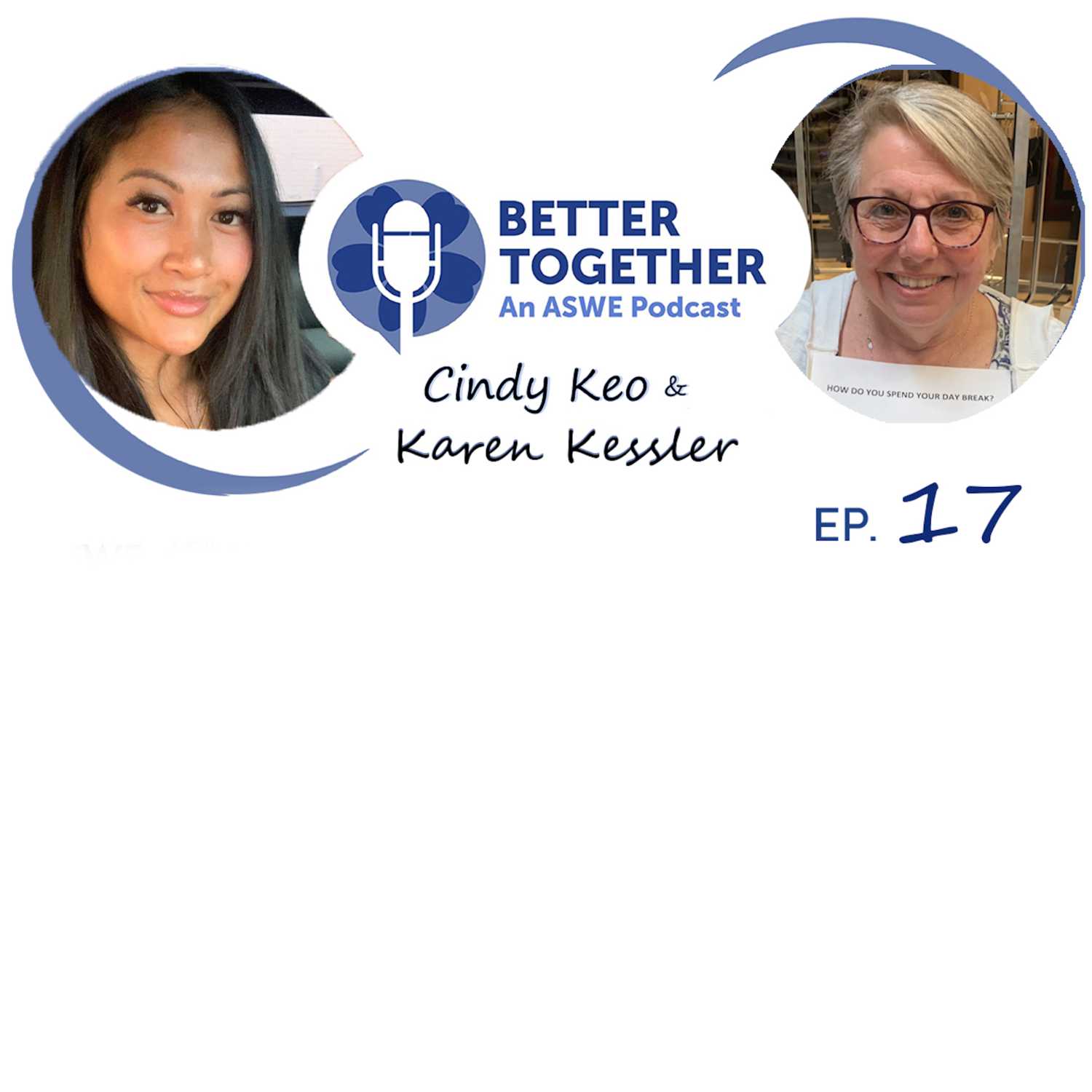 Better Together: An ASWE Podcast