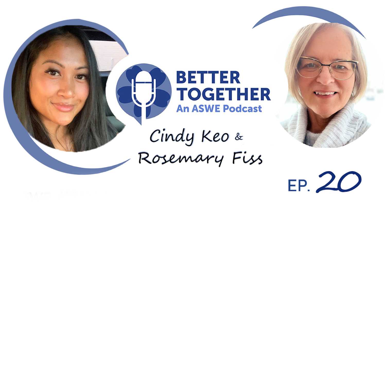 Better Together: An ASWE Podcast