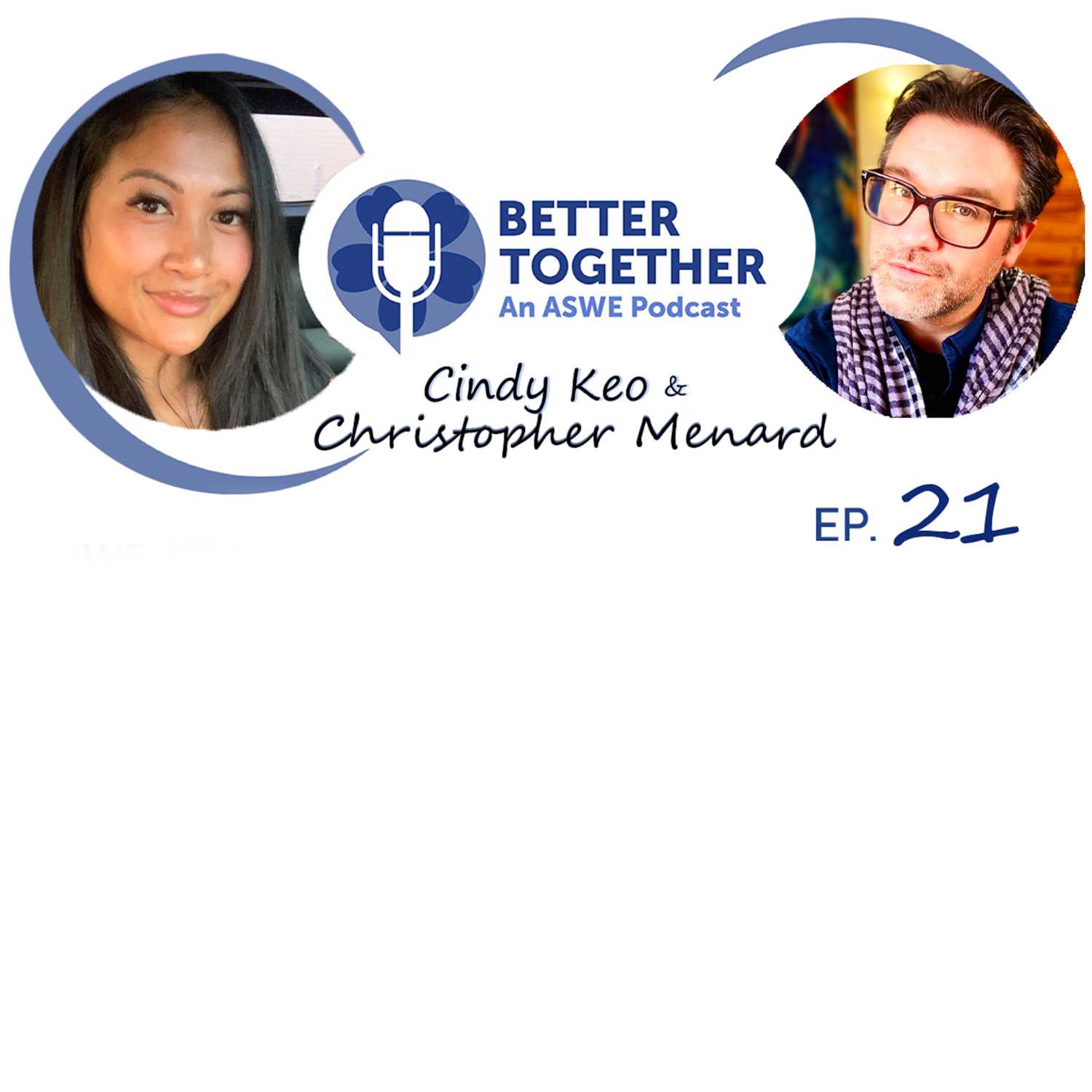 Better Together: An ASWE Podcast
