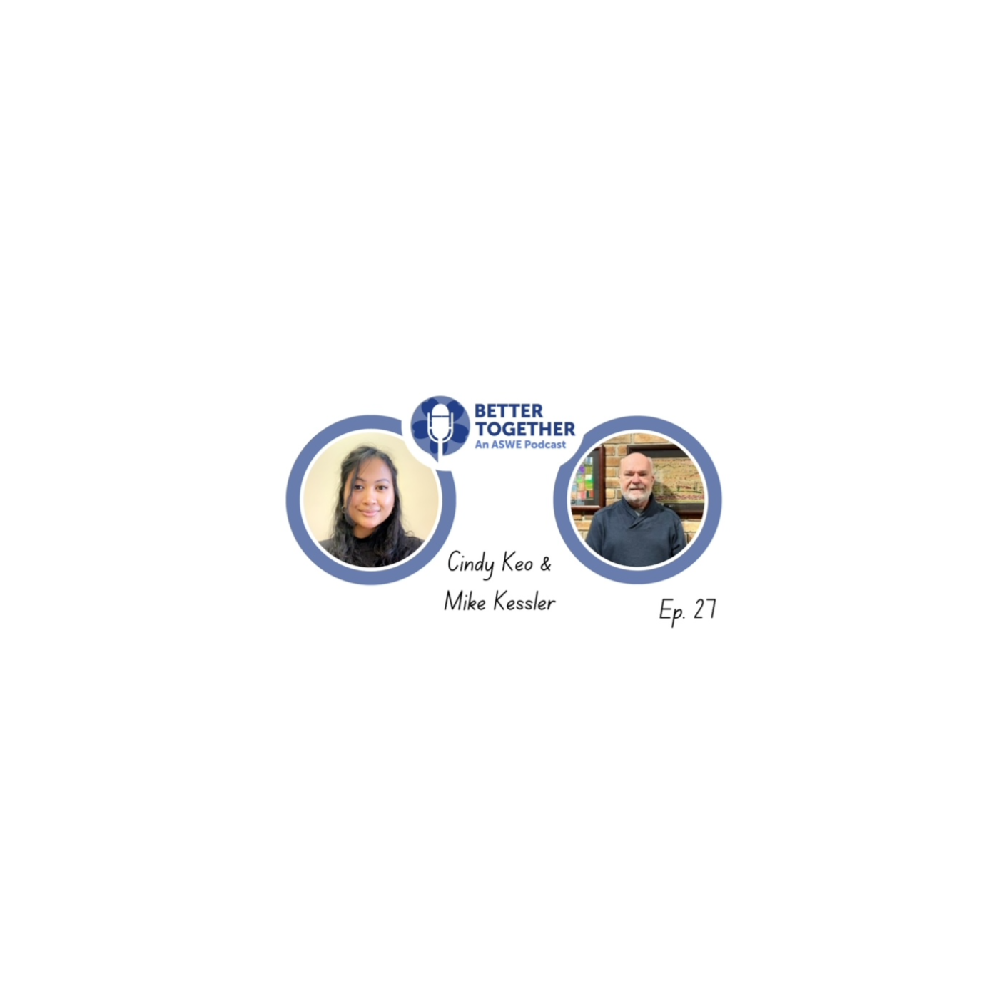 Better Together: An ASWE Podcast