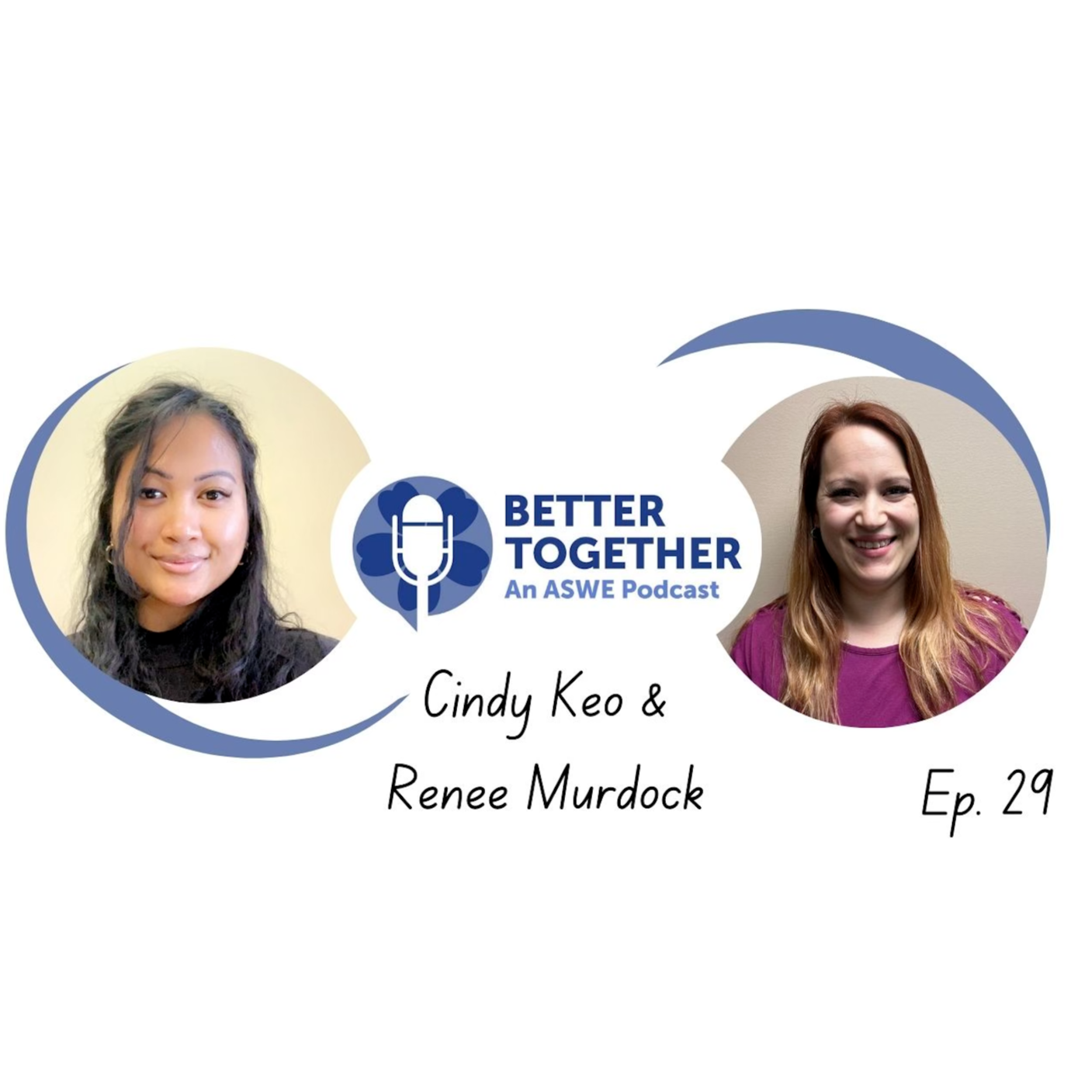 Better Together: An ASWE Podcast