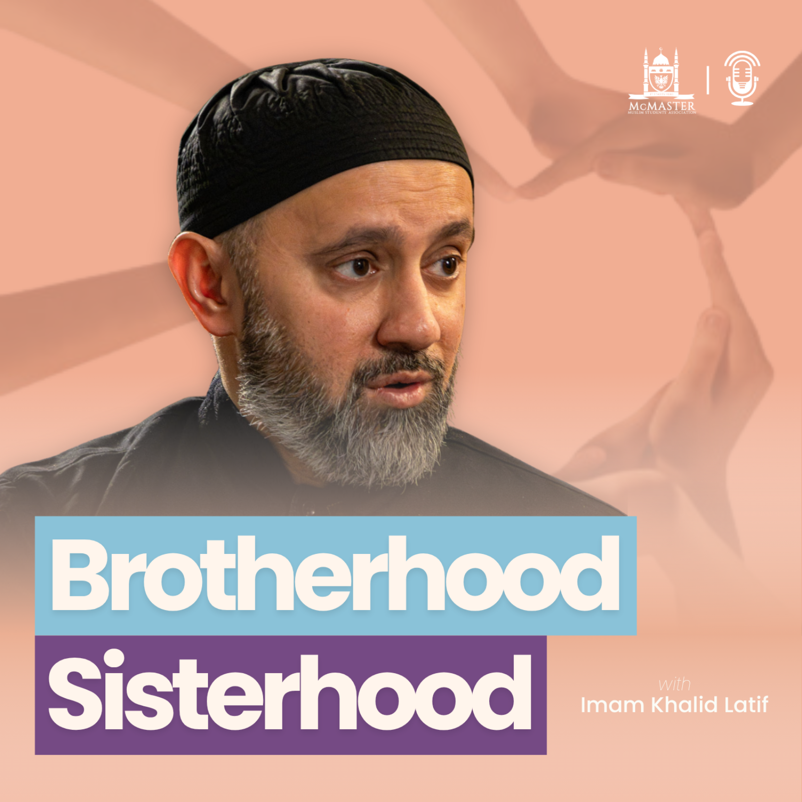 Brotherhood & Sisterhood in Islam: Finding Real Community on Campus | Imam Khalid Latif episode artwork