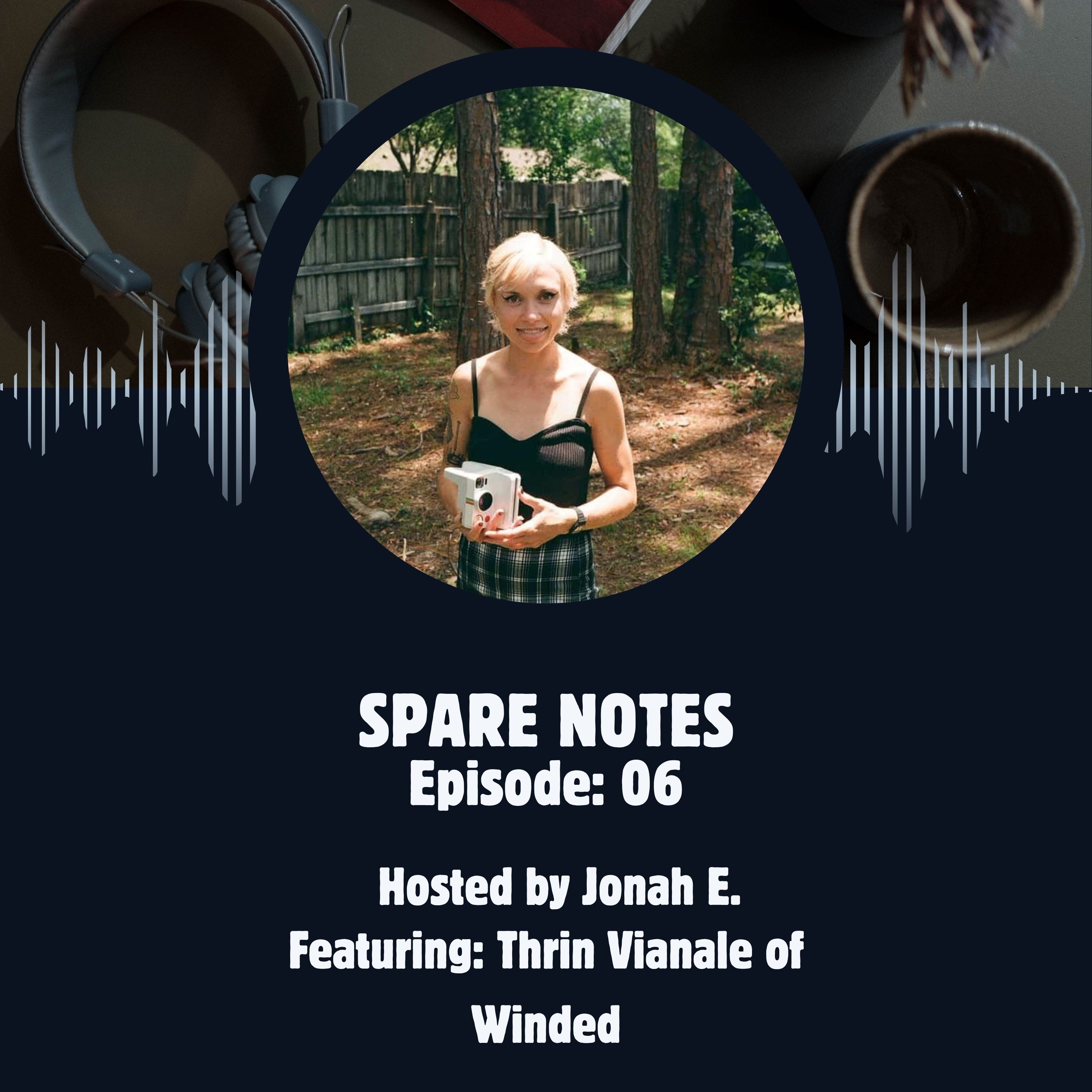 06: Thrin Vianale of Winded on Music as a Healing Process, New Records, and Growth as a Musician