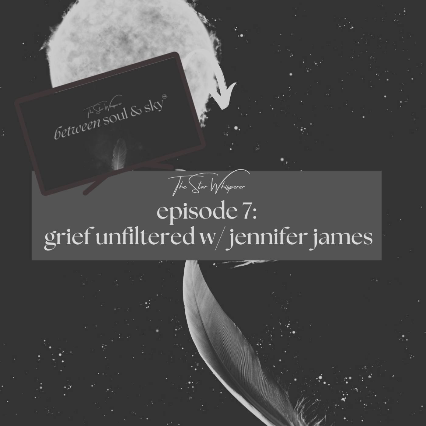 EP 7: Grief Unfiltered: What Needs to be Said