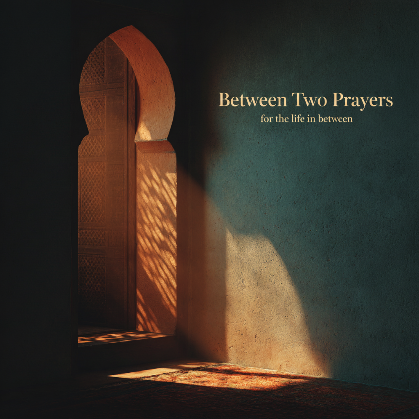 Between Two Prayers