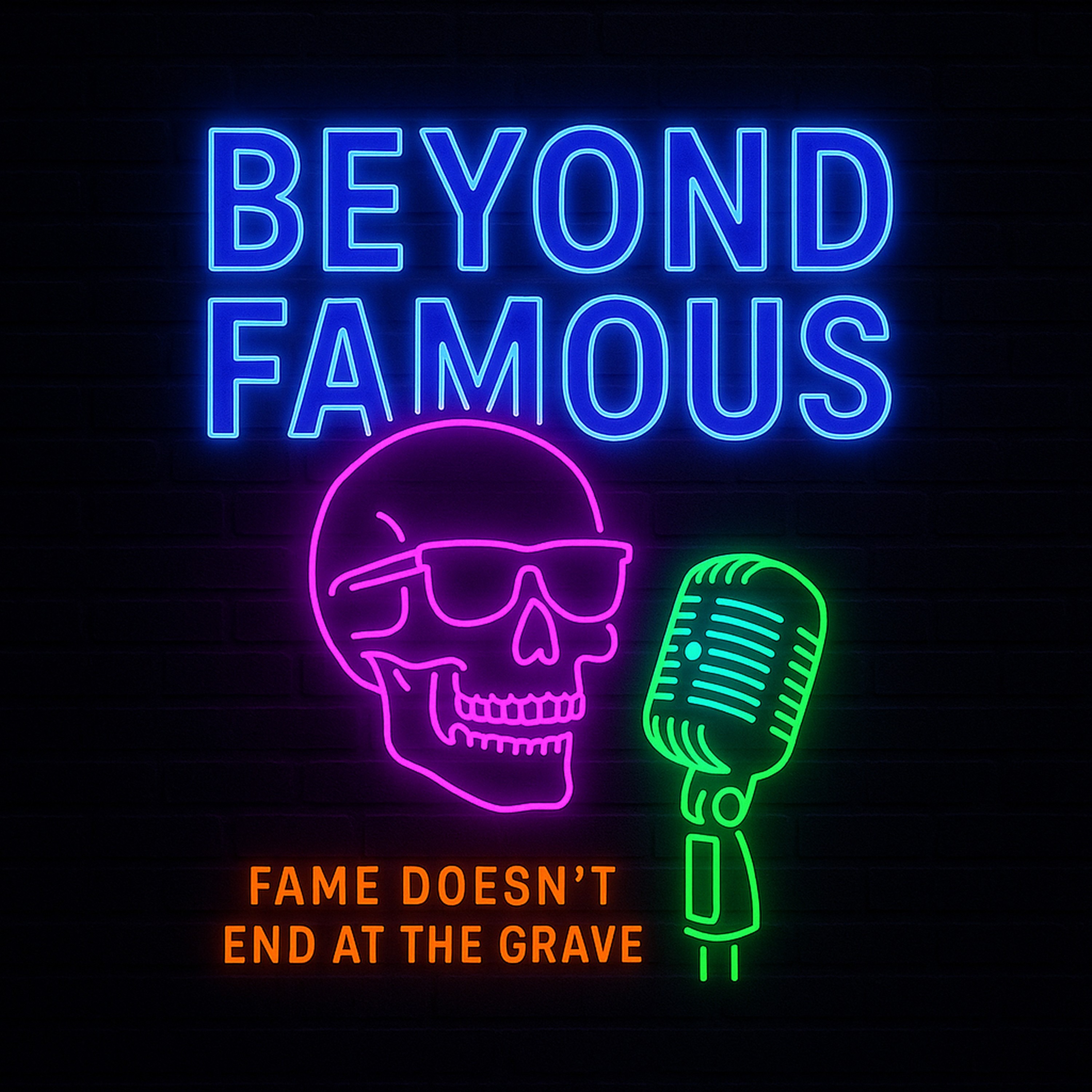 Beyond Famous - Fame Doesn't End At The Grave