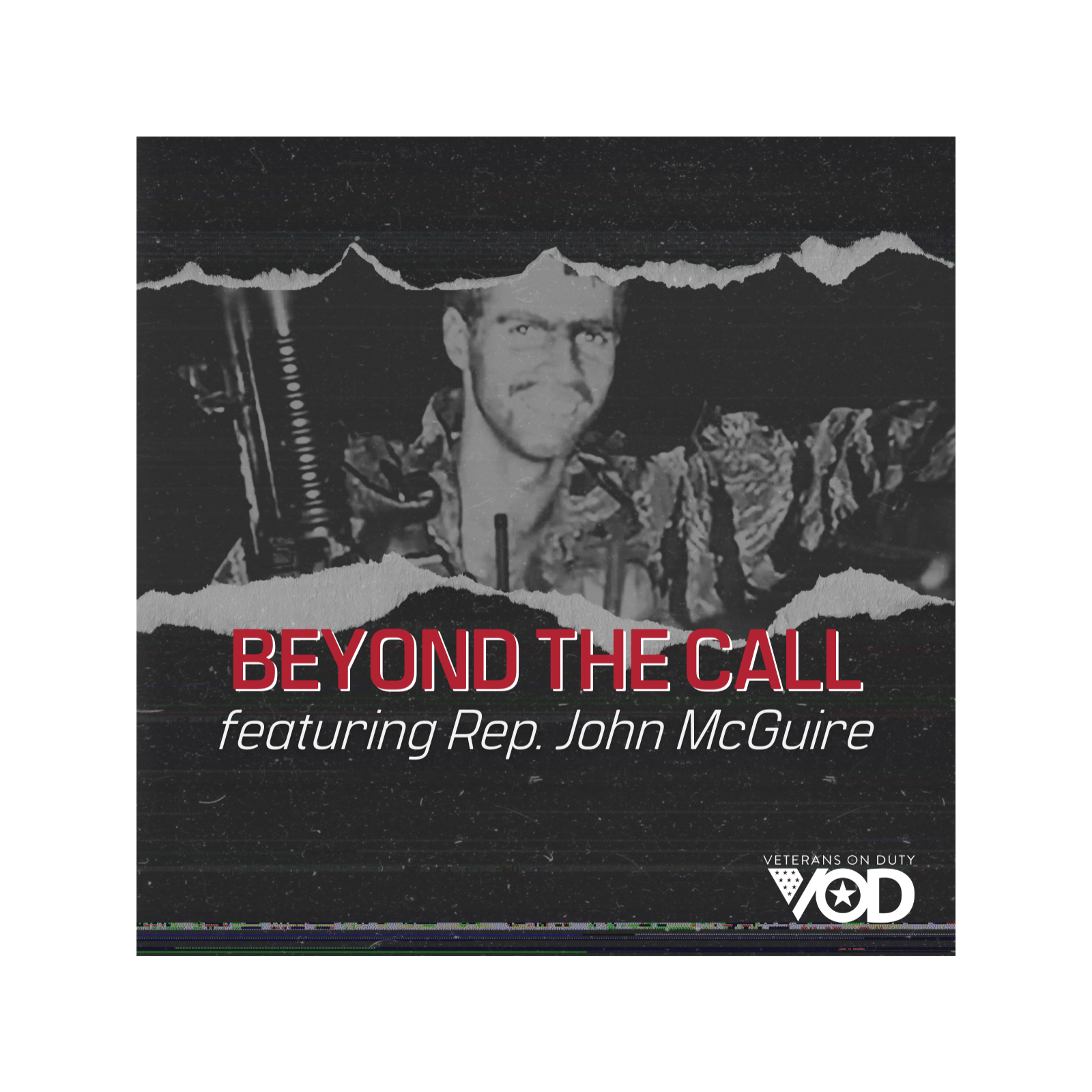 Beyond the Call featuring Rep. John McGuire