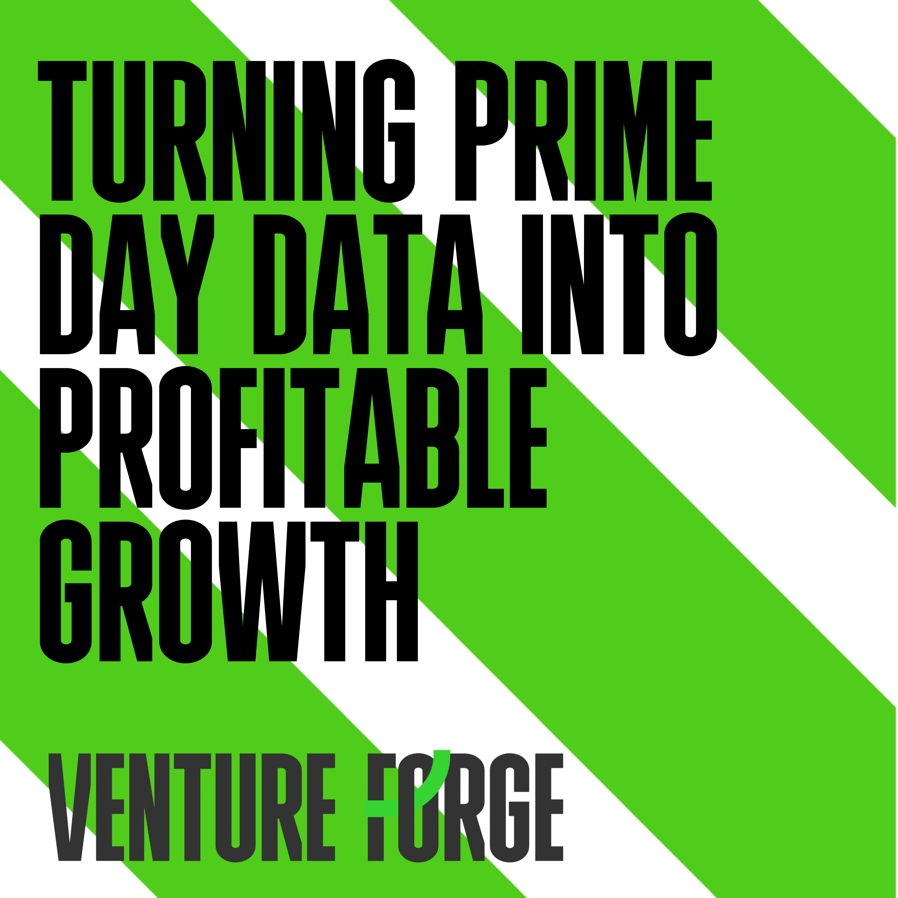 After Prime Day: Turning Data into Profitable Amazon Growth After Prime Day: Turning Data into Profitable Amazon Growth