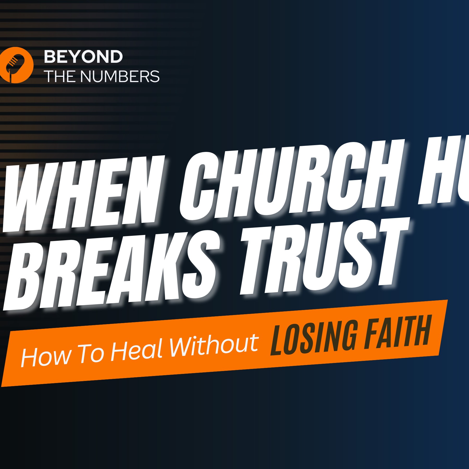 When Church Hurt Breaks Trust episode artwork