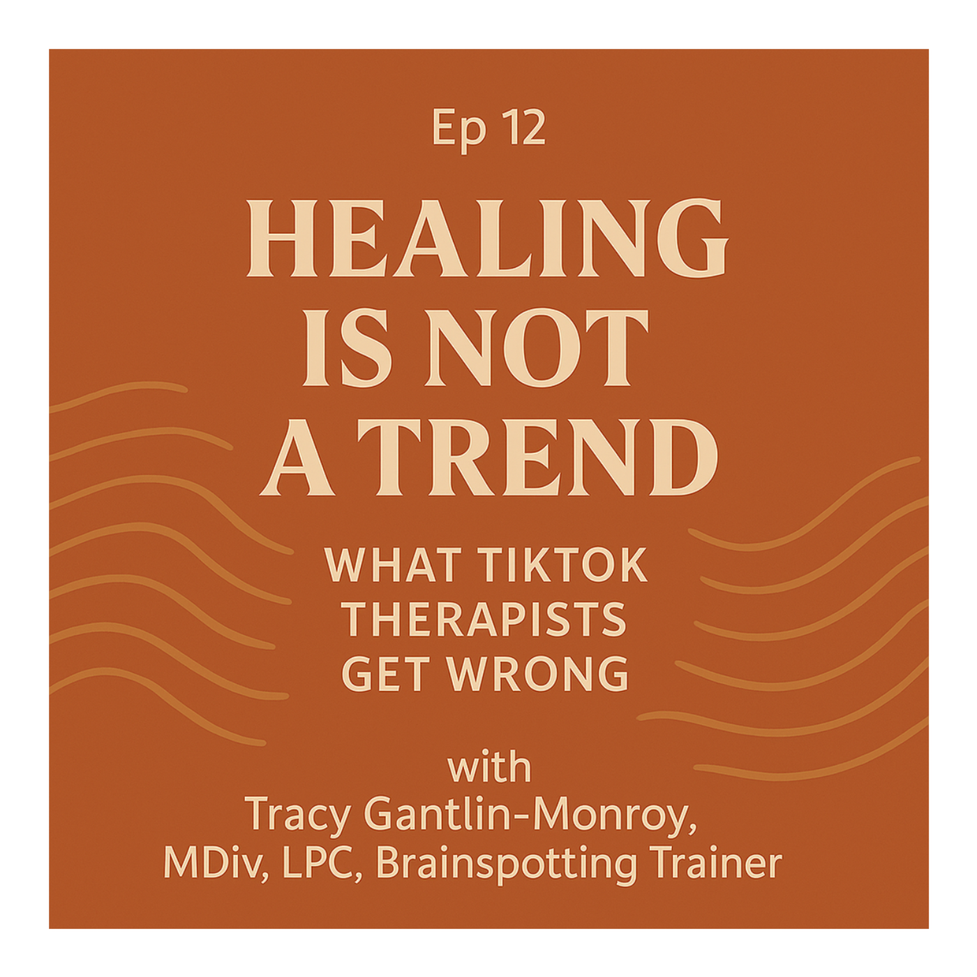 Healing Is Not a Trend:  What TikTok Therapists Get Wrong