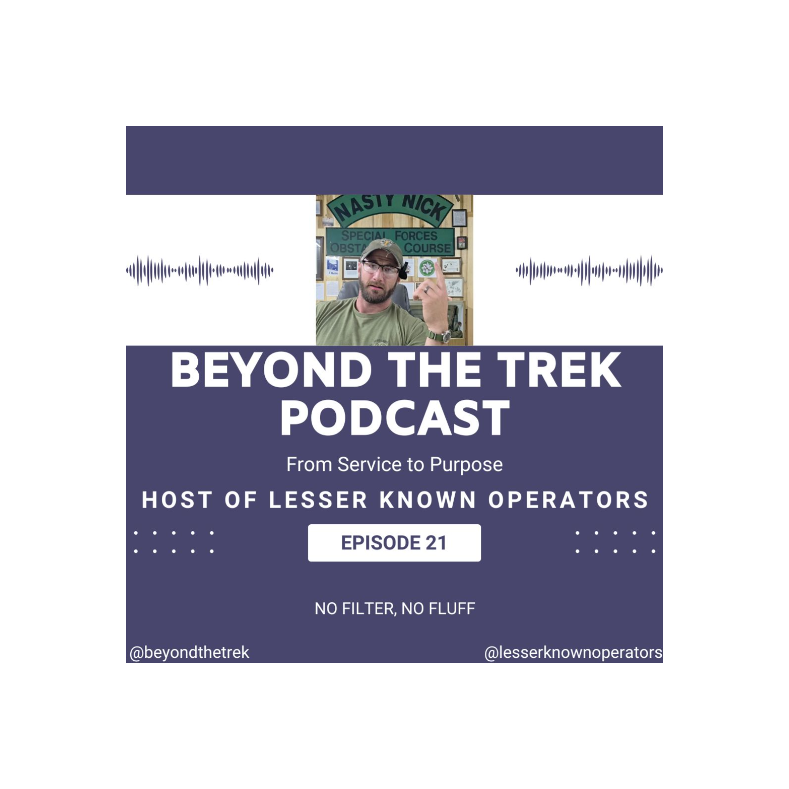 Episode 22: Lesser Known Operators – A Green Beret’s Story