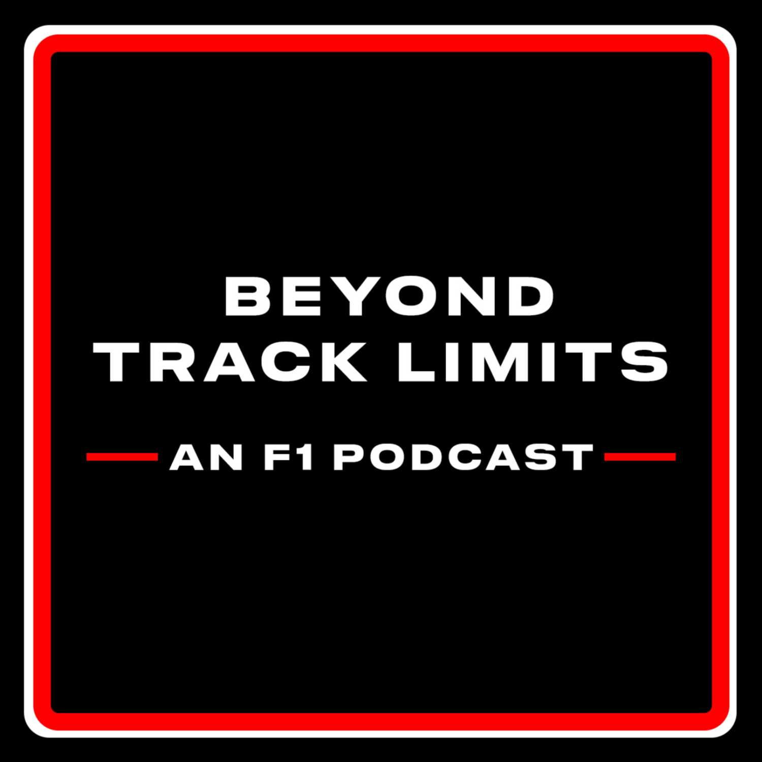 Beyond Track Limits: an F1 Podcast 
