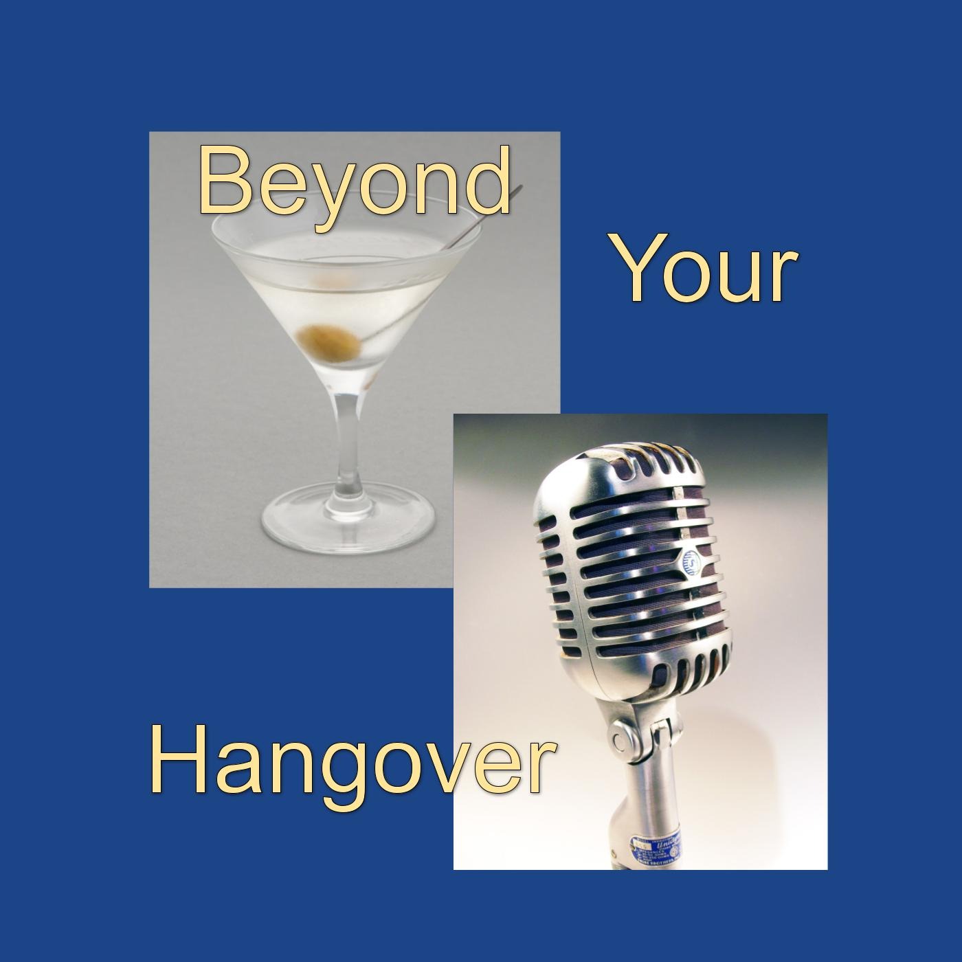 Beyond Your Hangover
