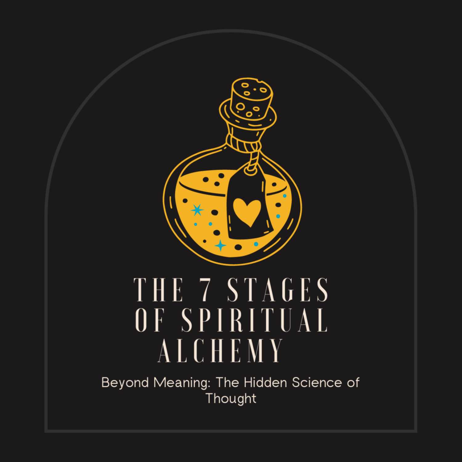 The 7 Stages of Spiritual Alchemy