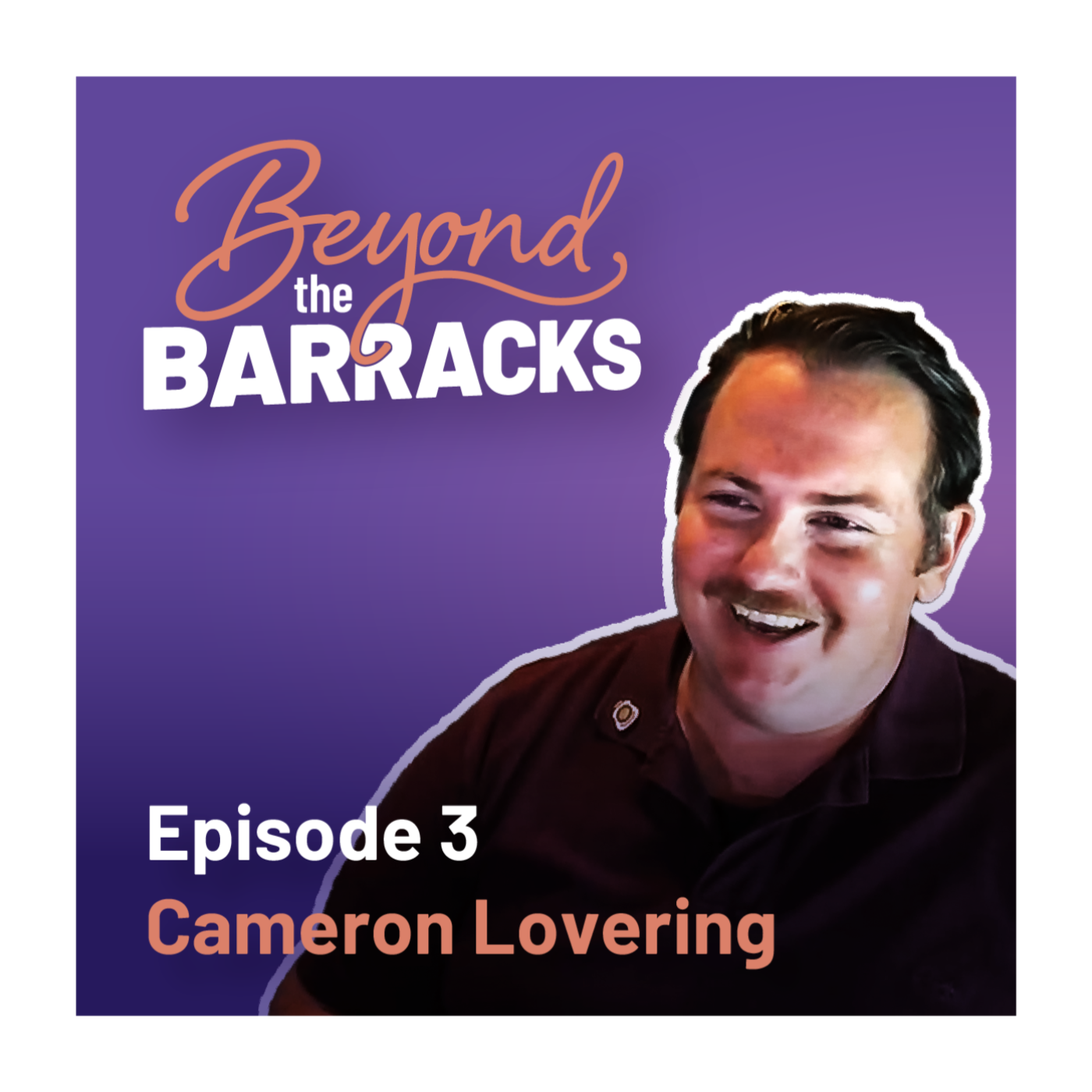 Beyond the Barracks