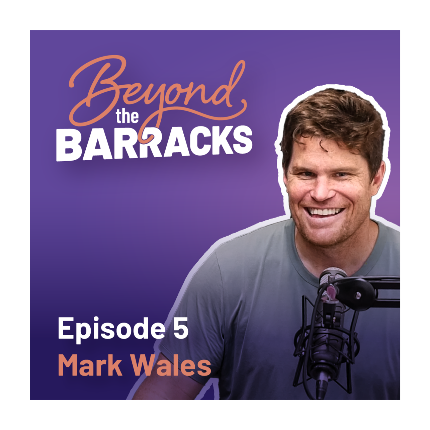 Beyond the Barracks