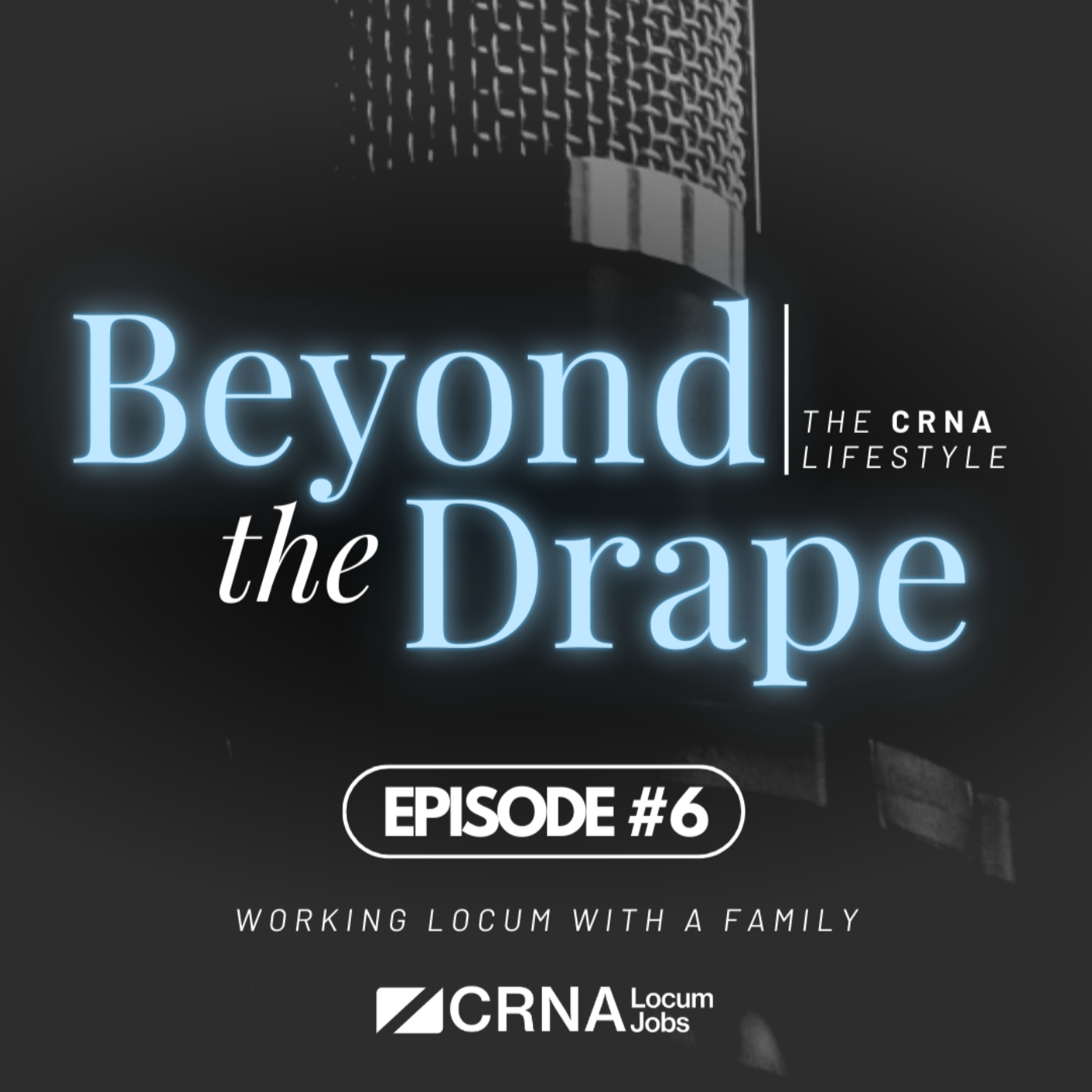 Beyond The Drape: The CRNA Lifestyle