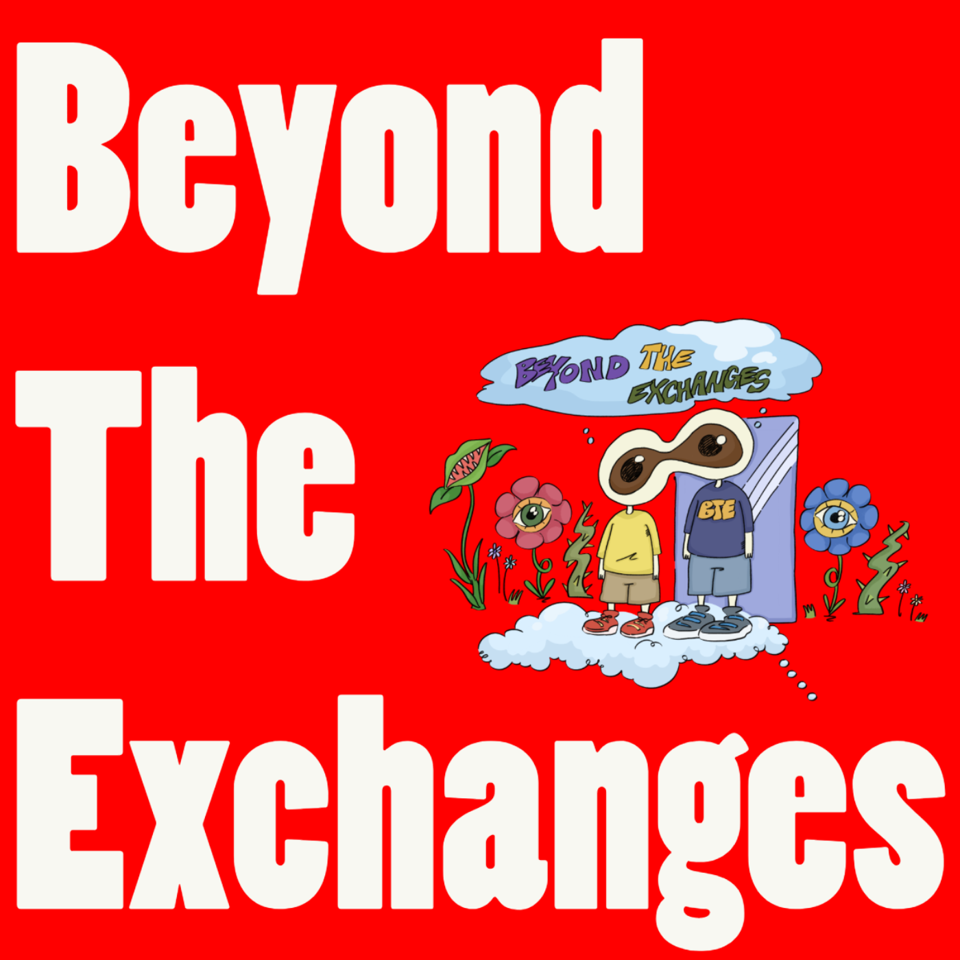 Beyond The Exchanges