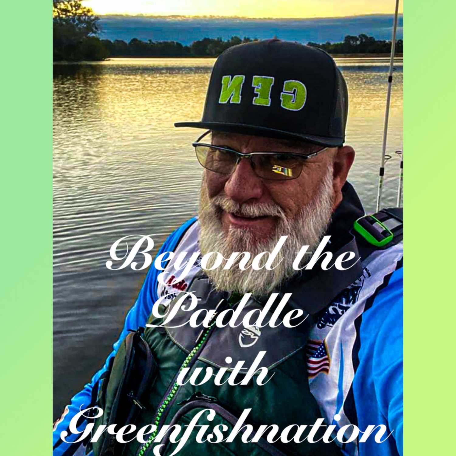 Beyond The Paddle w/ GreenFishNation