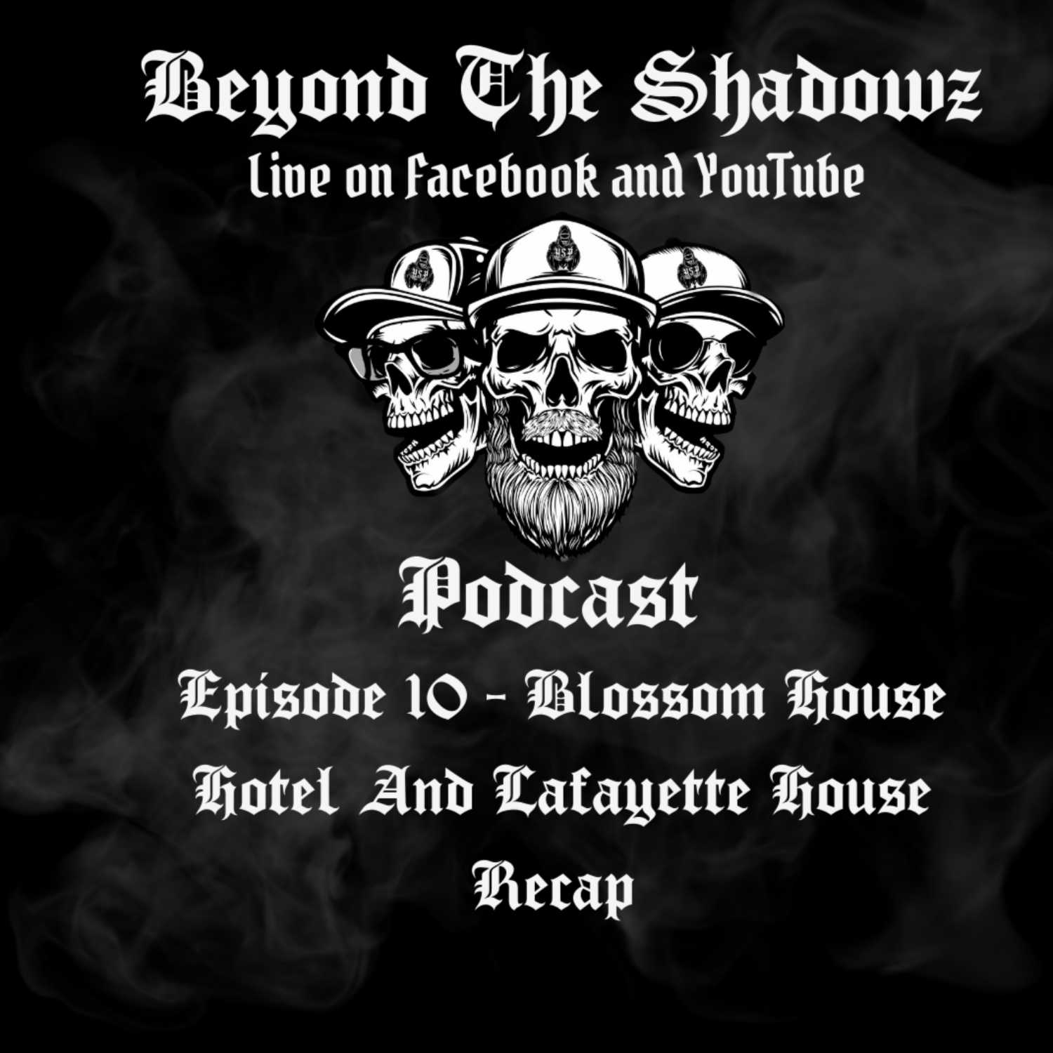 Beyond The Shadowz Episode 10 - Kansas City Recap episode artwork