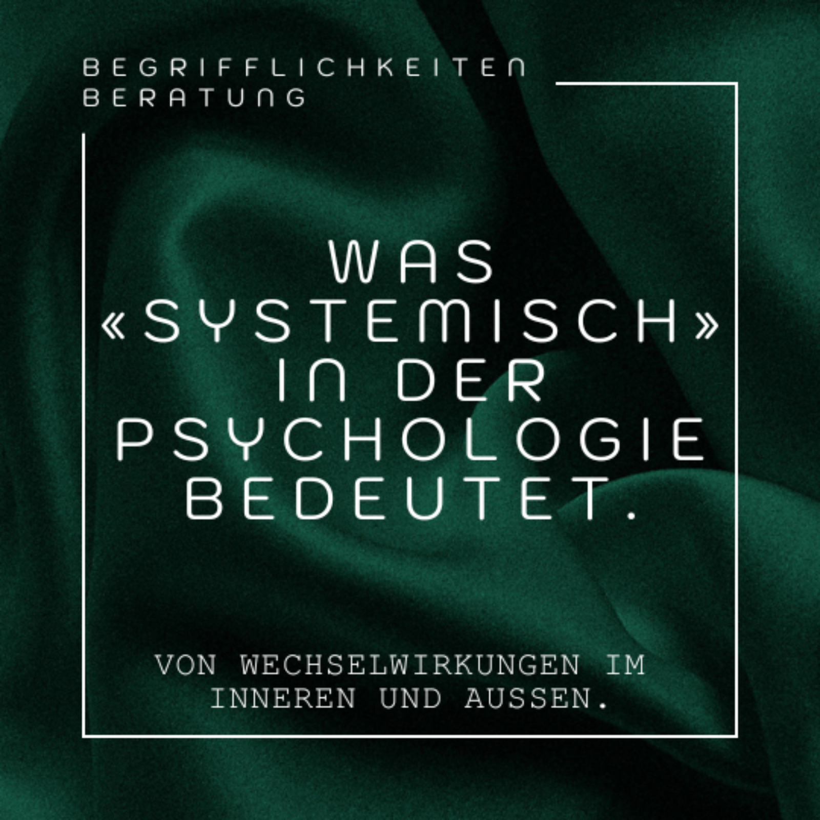 Was bedeutet «systemisch» im Kontext der psychologischen Beratung und Psychotherapie? episode artwork