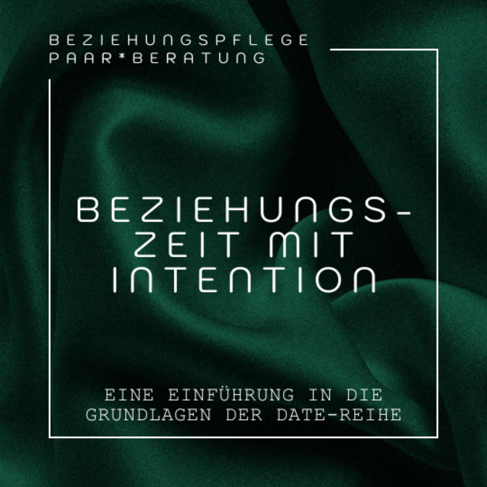 Qualitätszeit in Beziehungen {Teil 1}: Beziehungspflege leicht gemacht durch Dates mit Intention. Eine Einführung.  episode artwork