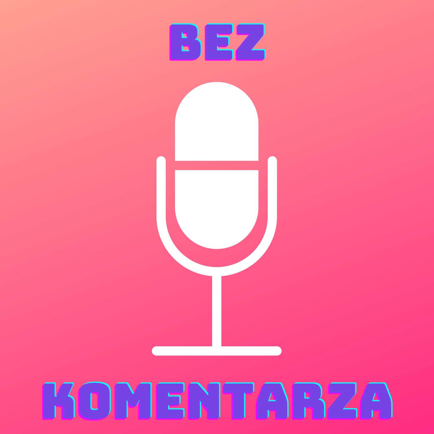 bez komentarza