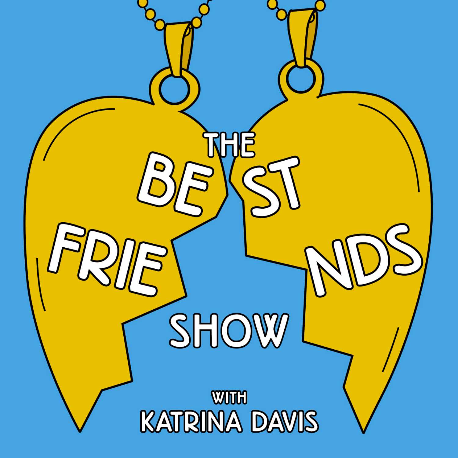 The Best Friends Show with Katrina Davis