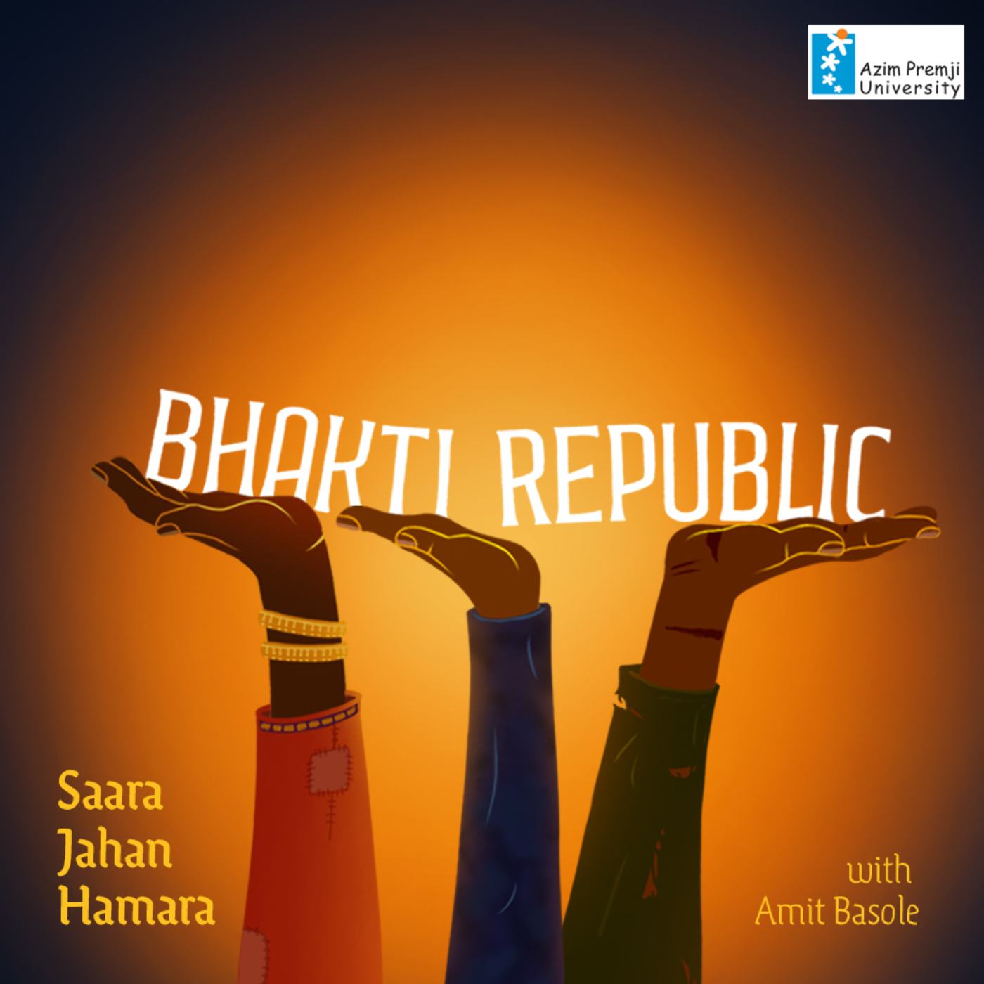Bhakti Republic with Amit Basole | Radio Azim Premji University