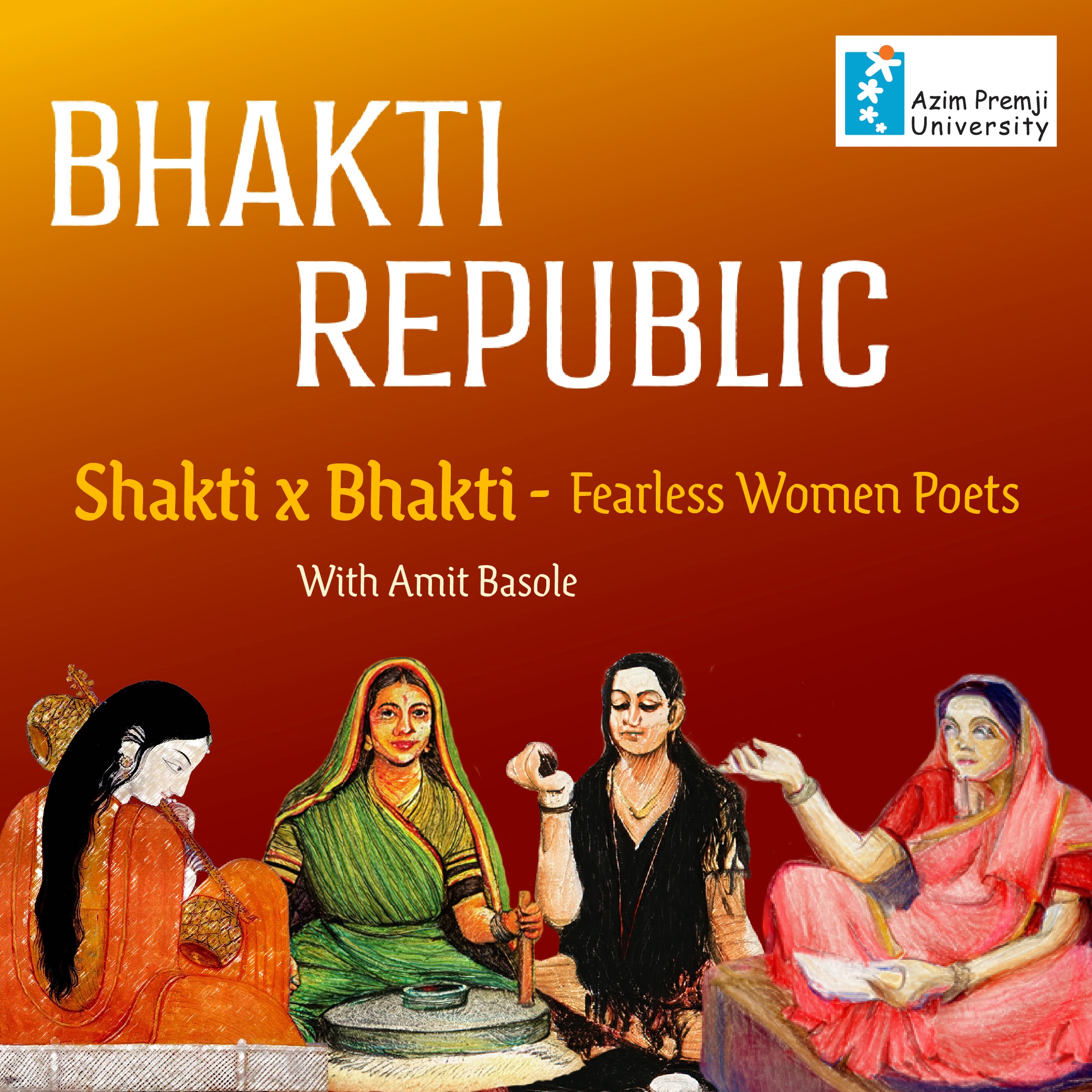 Bhakti Republic with Amit Basole | Radio Azim Premji University