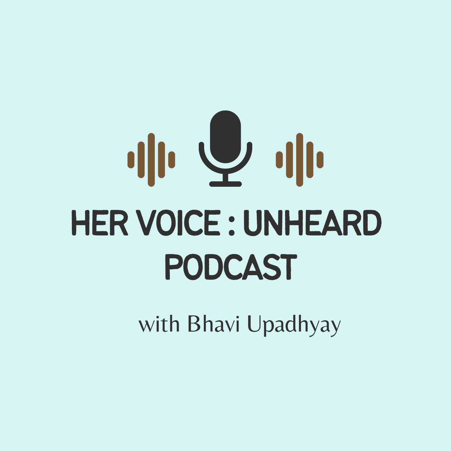 Her Voice : Unheard podcast artwork